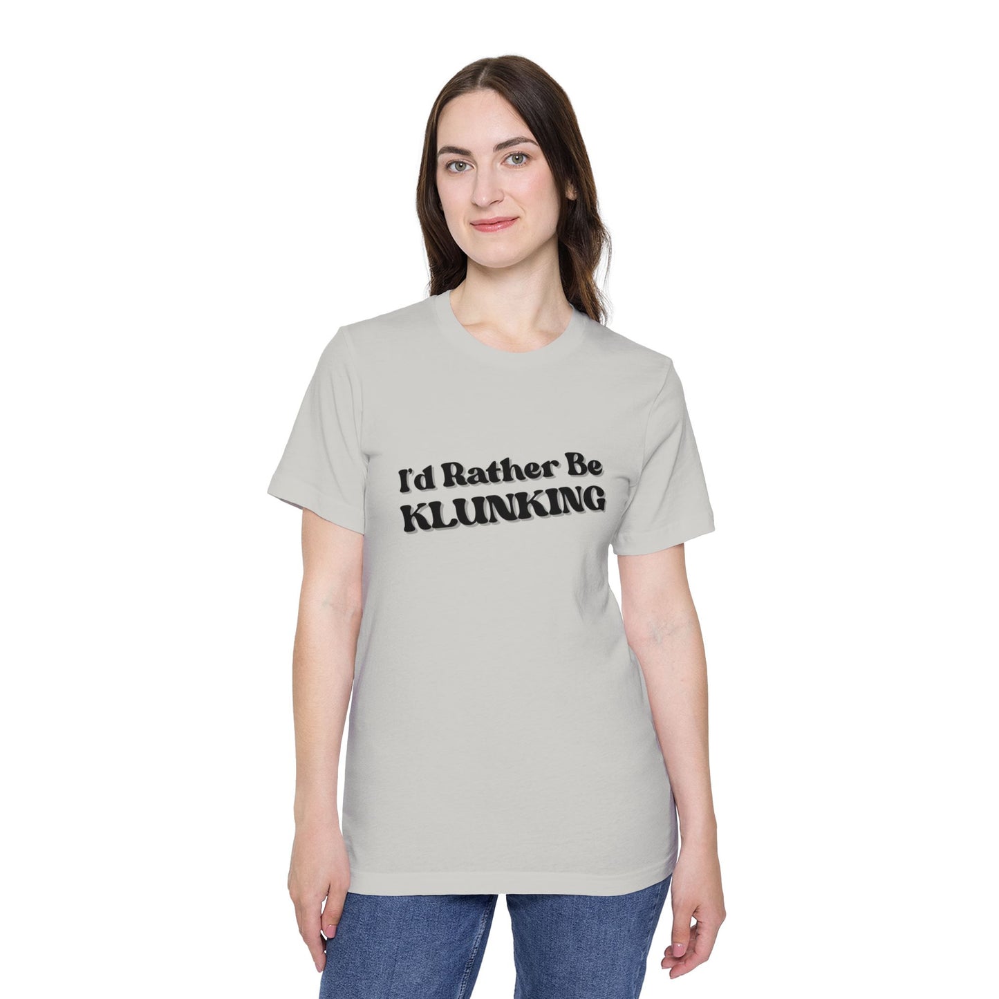 I'd Rather Be Klunking Tee, Gift for Adventurers, Casual Wear, Unique Statement Shirt, USA-Made Tee