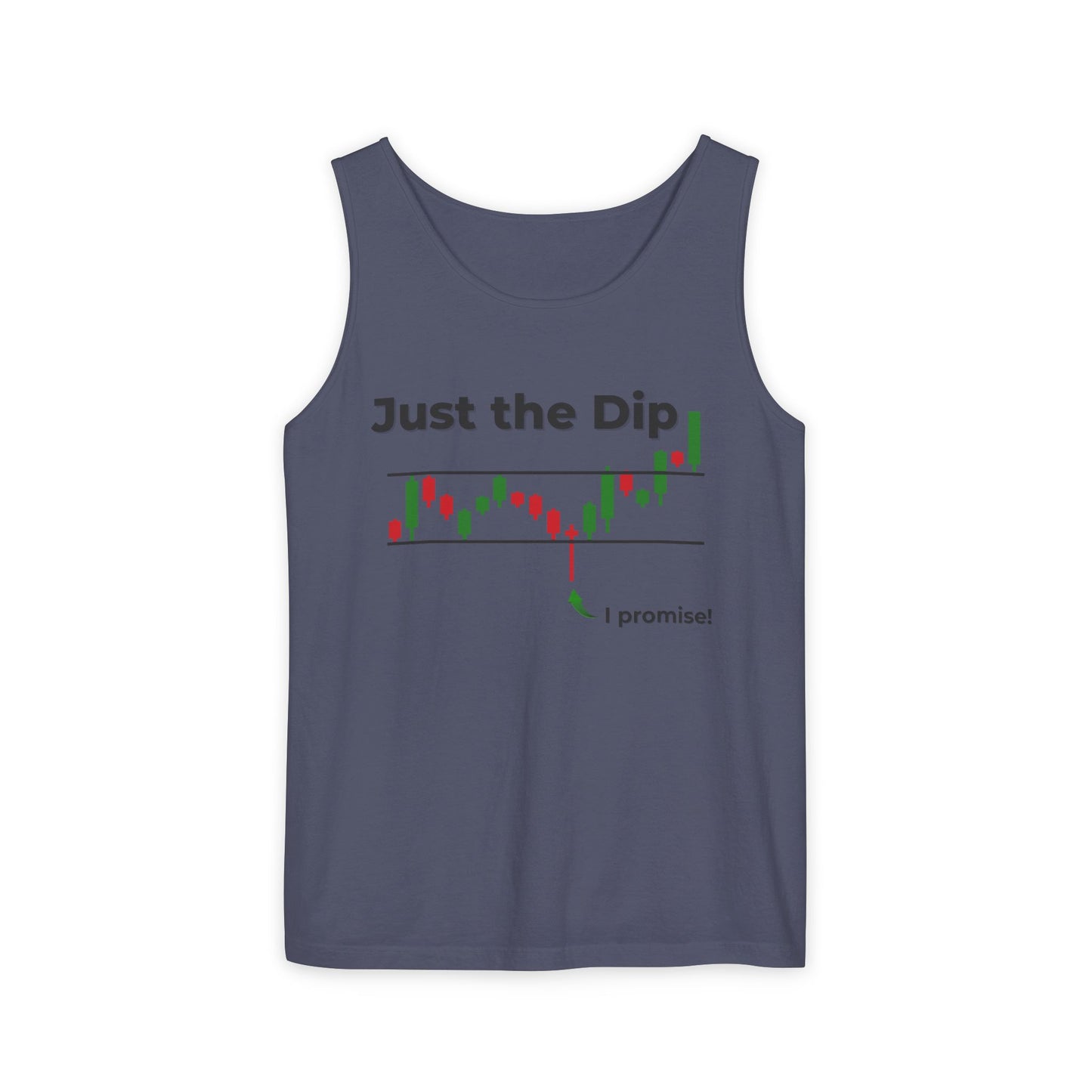 Dark gray "Just the Dip" tank top front with candlestick chart and "I promise!" green plunge arrow