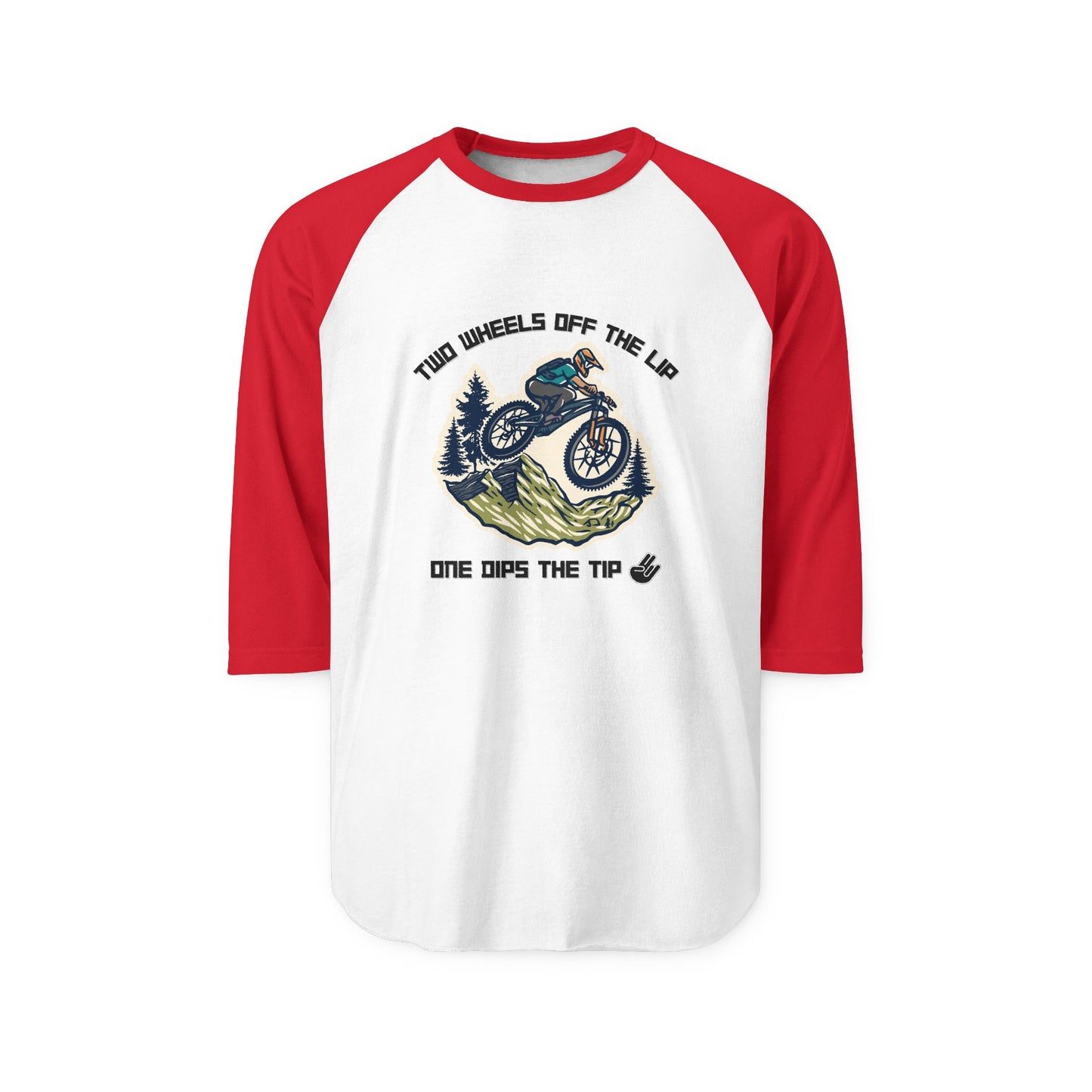White-body red-sleeve raglan tee front: "Two Wheels Off the Lip" over dynamic biker jump, "One Dips the Tip" cheeky text