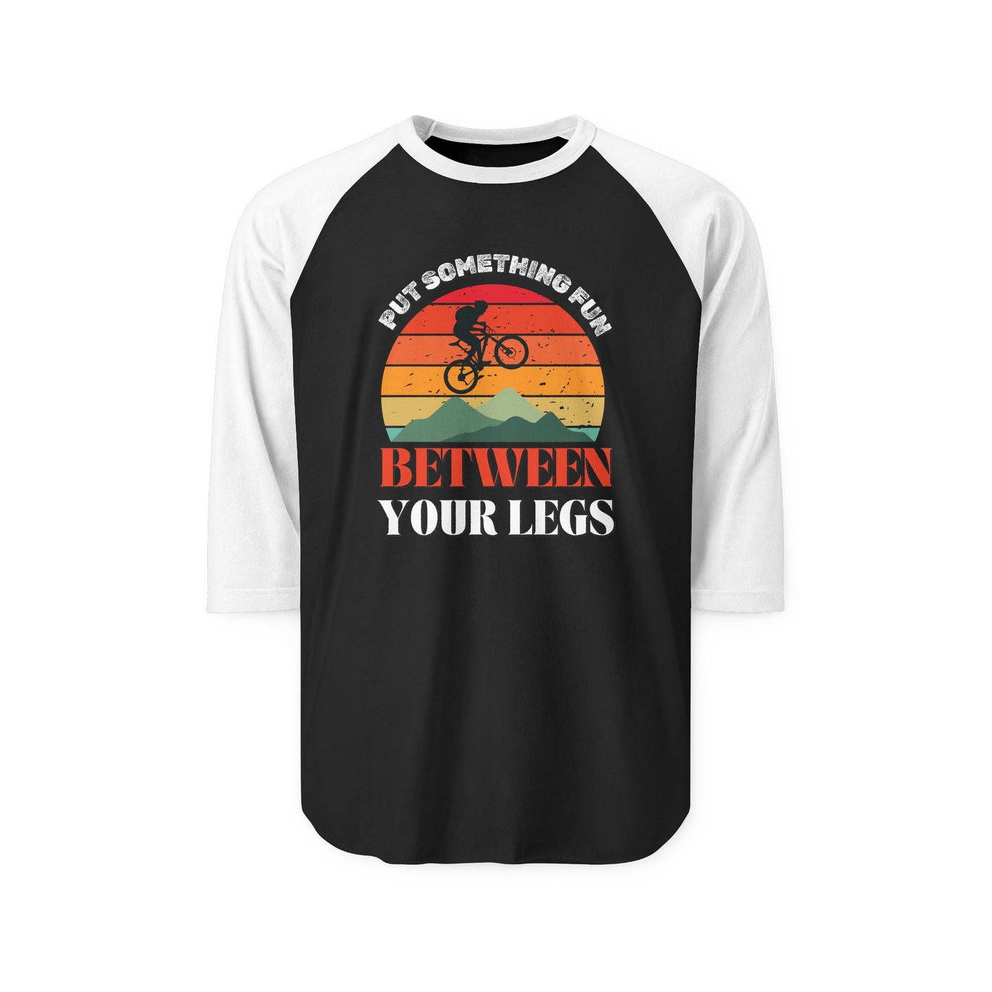 Black raglan shirt with white sleeves, front view of "Put something fun between your legs" sunset bike jump graphic