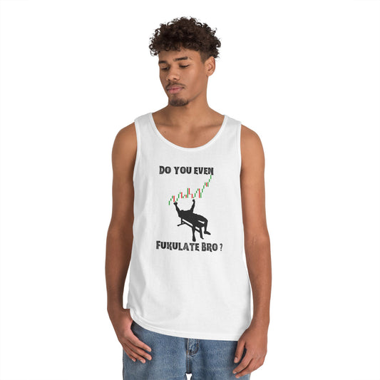 Workout Tank for Traders, Geeky Summer Apparel, Do You Even Fulkulate Bro?, Gift for Traders, Unisex Cotton Top
