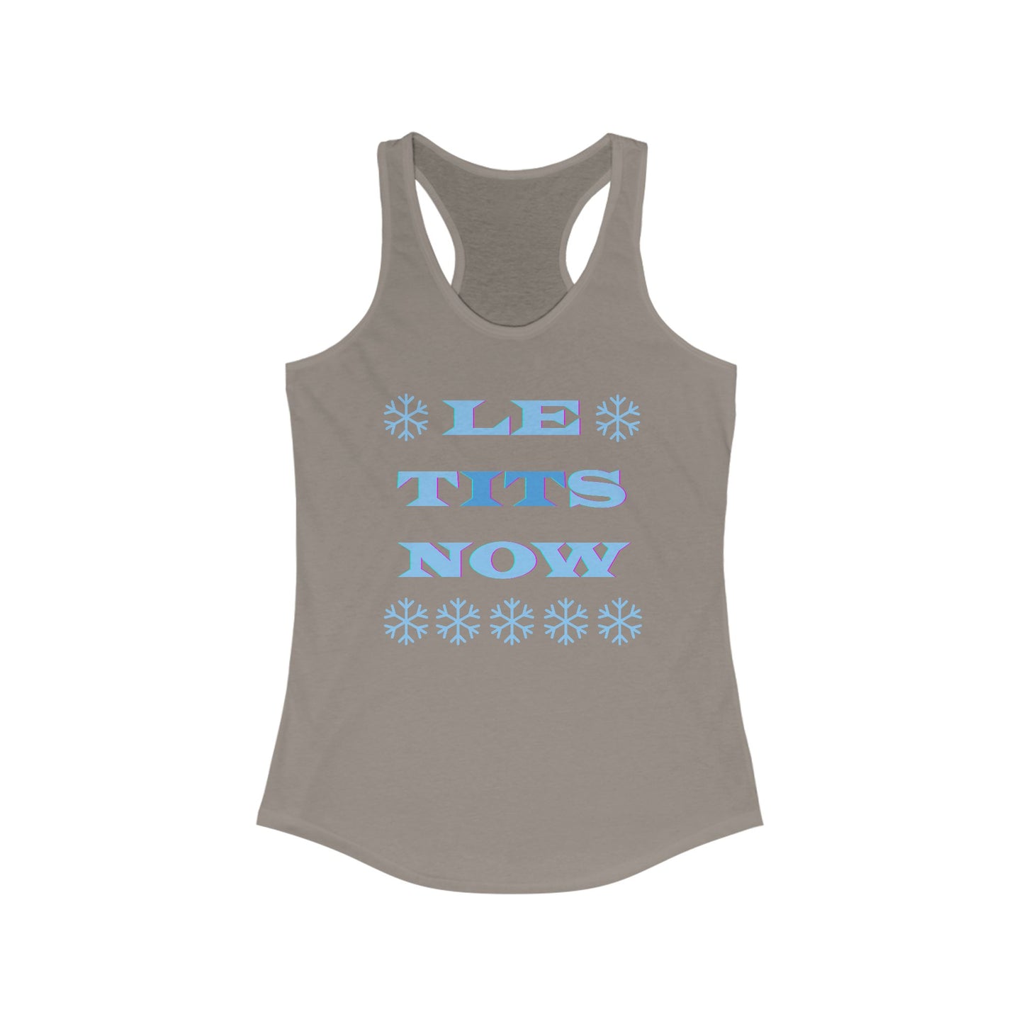 “LETitSNOW” - Women's Ideal Racerback Tank