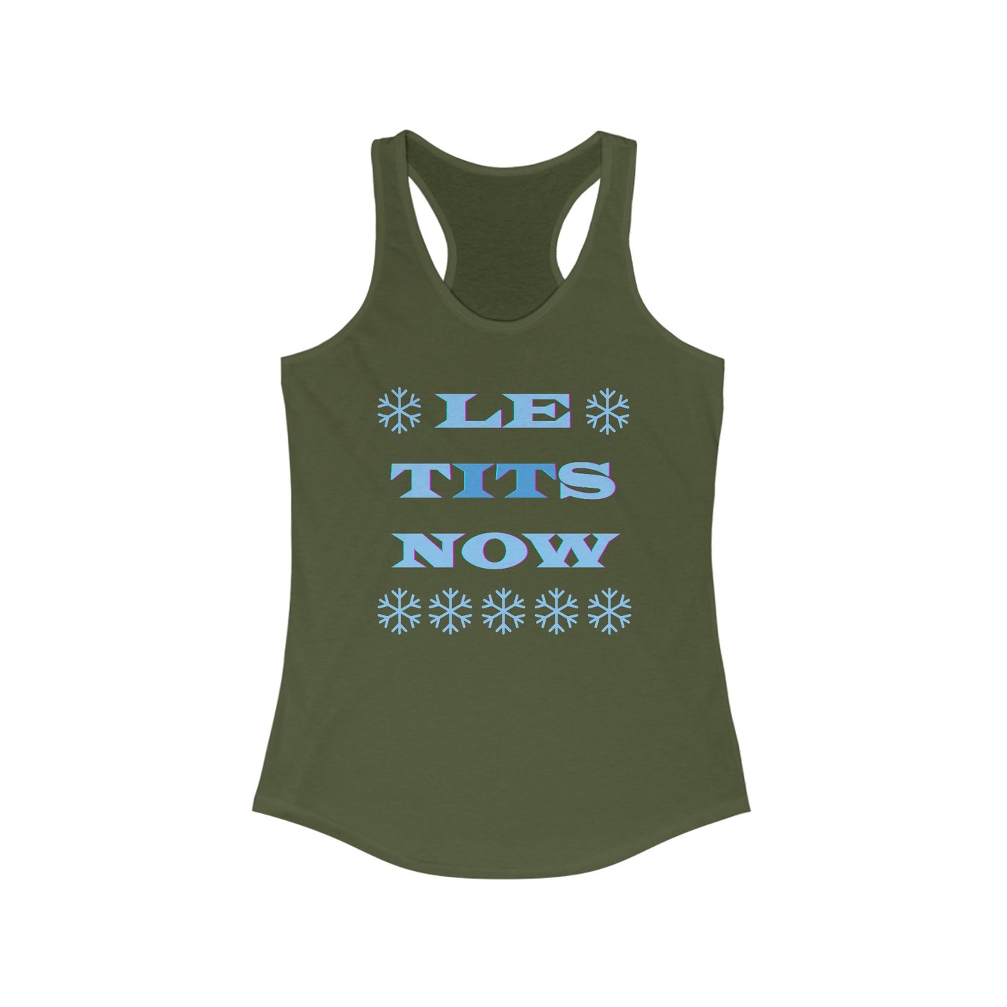 “LETitSNOW” - Women's Ideal Racerback Tank
