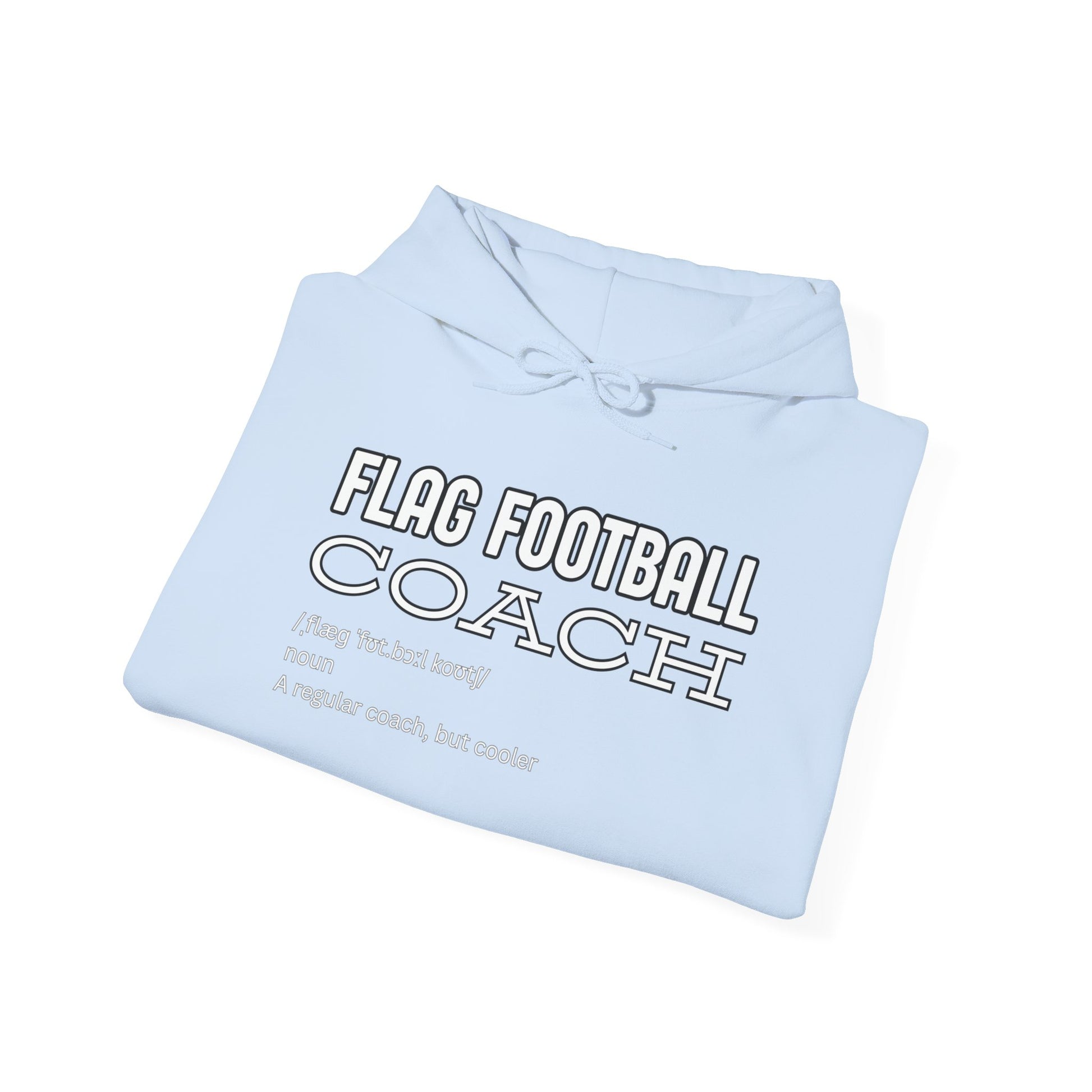 Folded light blue Flag Football Coach hoodie displaying front white print "Like a regular coach but cooler"