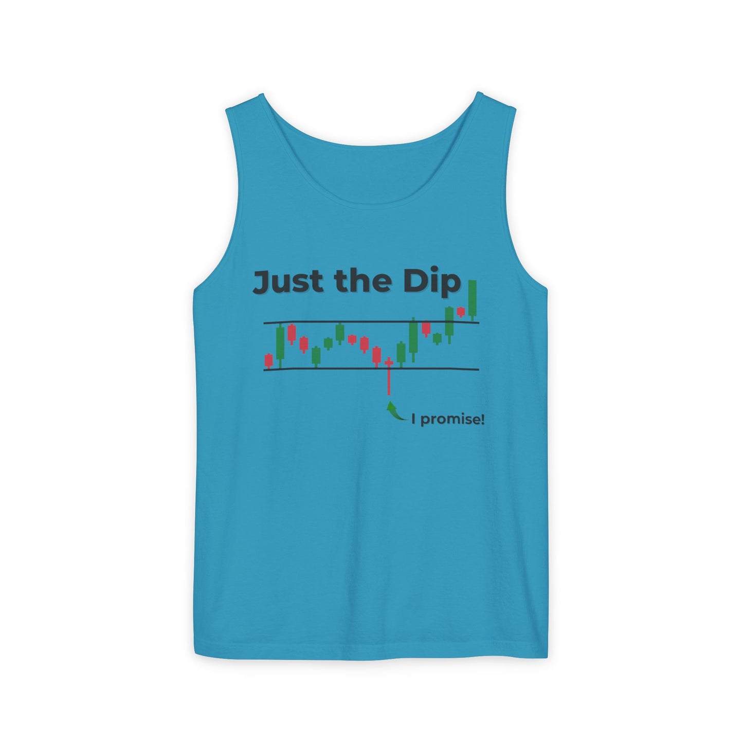 Sky blue tank top front: funny "Just the Dip" chart crashing with "I promise!" pointer