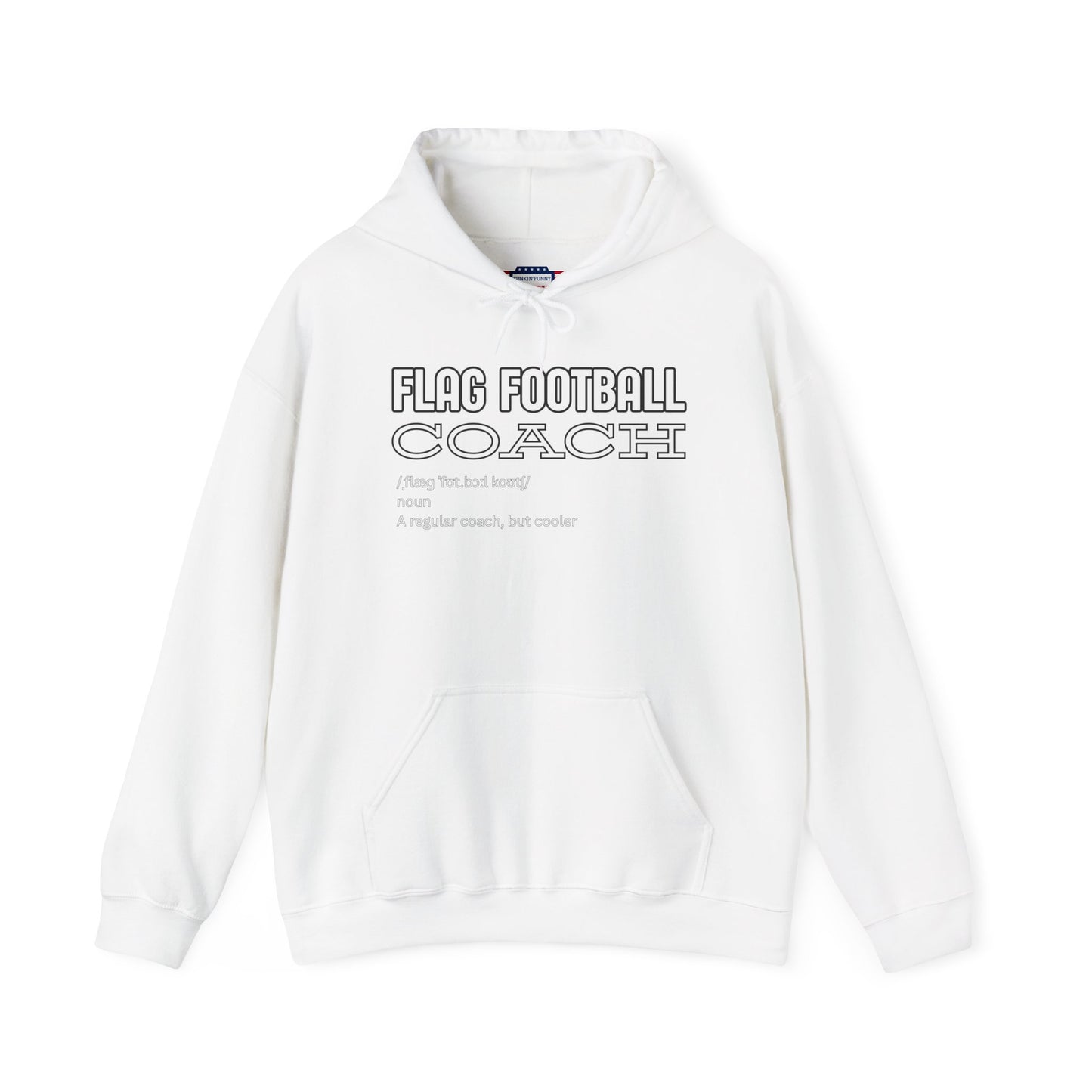 Front view of white Flag Football Coach hoodie with "Like a Regular Coach but Cooler" print in light outline font