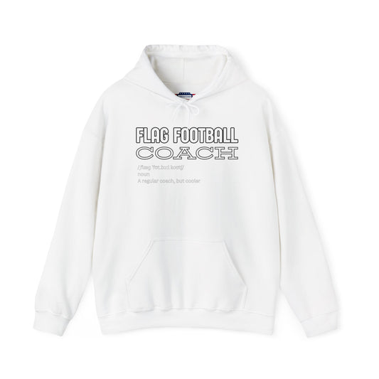 Front view of white Flag Football Coach hoodie with "Like a Regular Coach but Cooler" print in light outline font