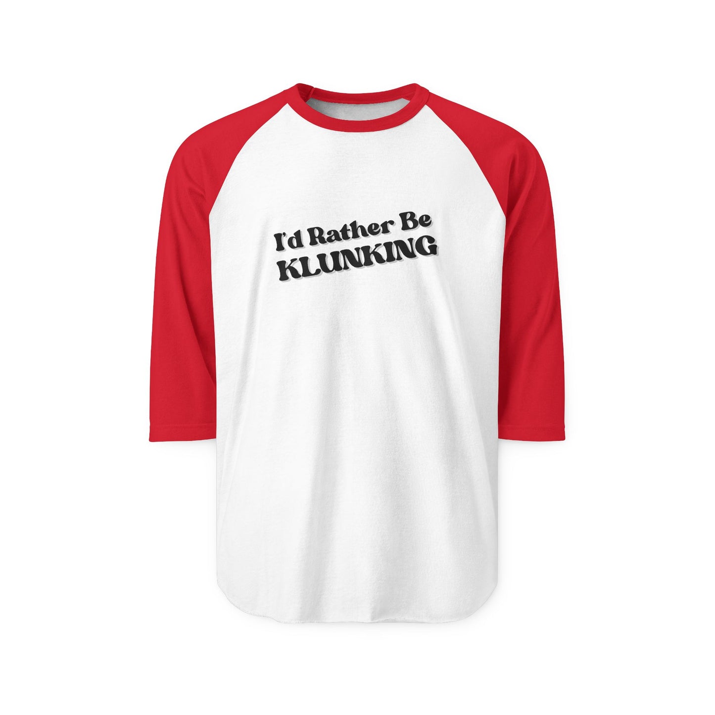 Unisex I’d Rather Be Klunking Raglan Shirt, Funny Sports Tee, Casual Wear, Gift for Klunkers