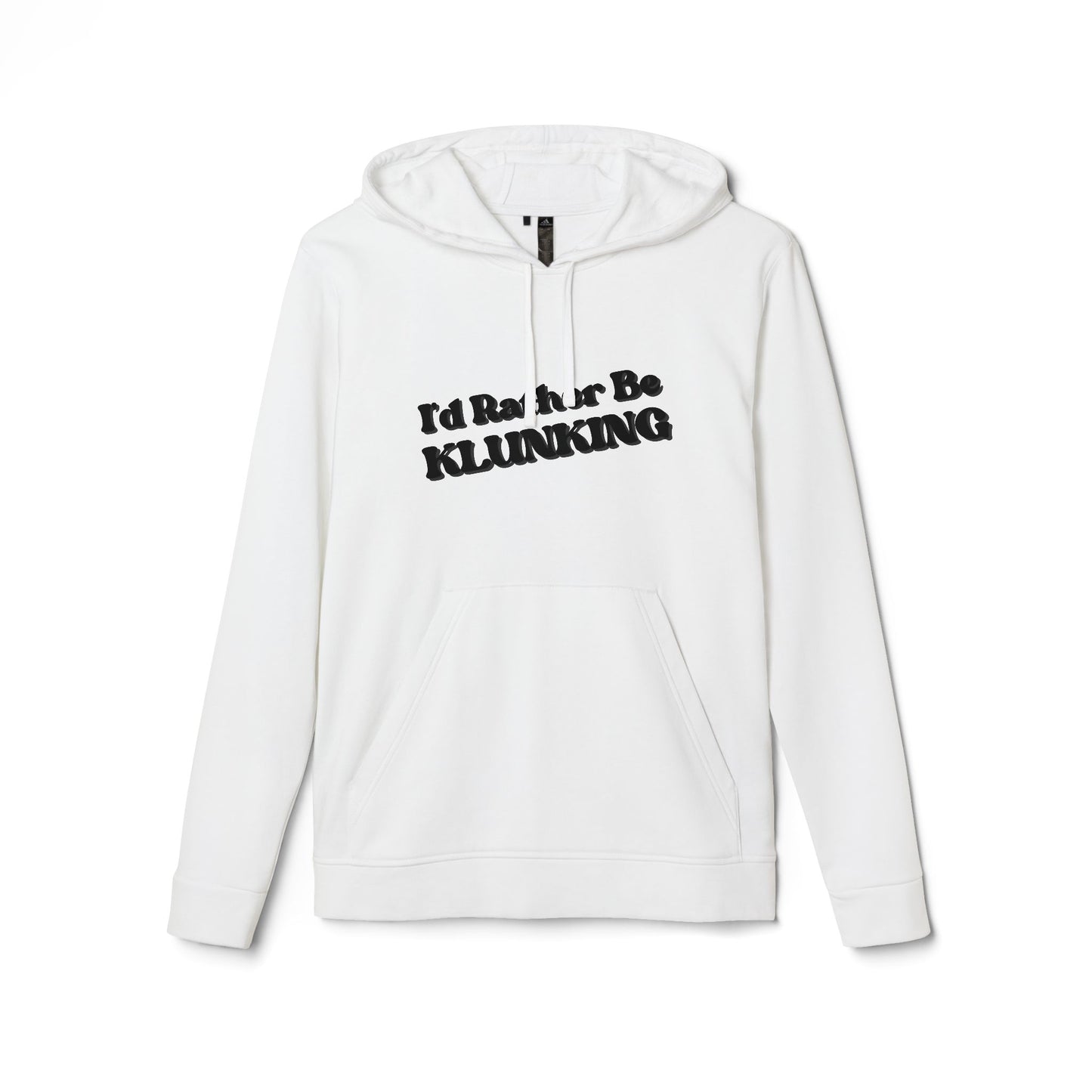 I’d Rather be Klunking - Adidas Fleece Hoodie