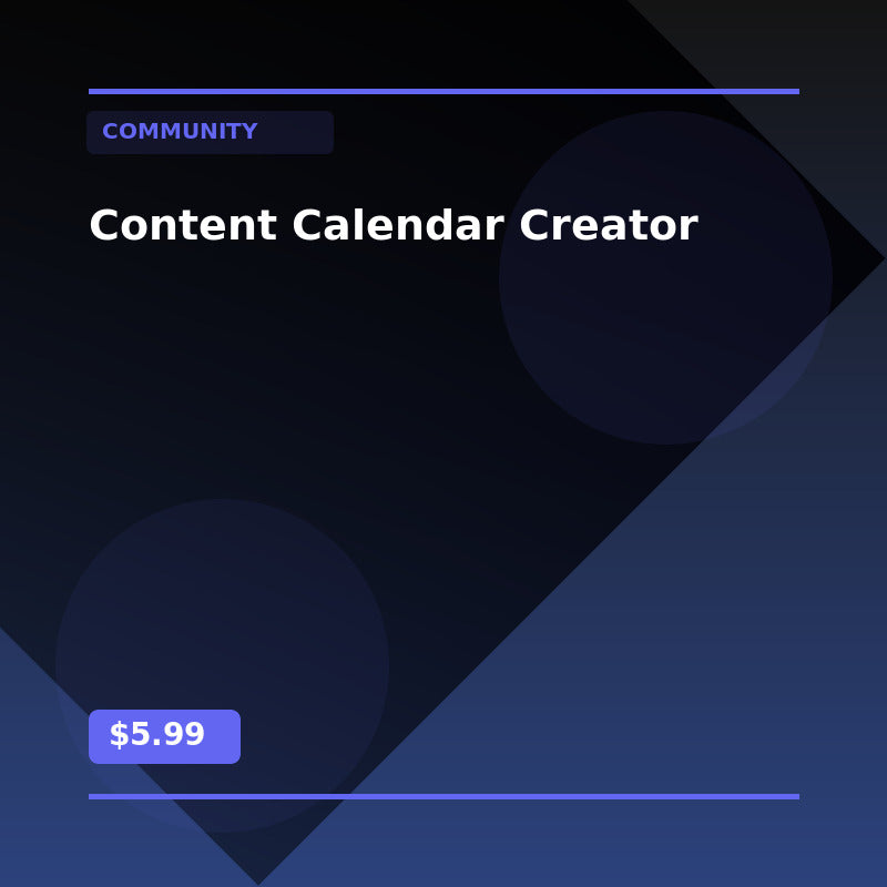 Content Calendar Creator - Community AI Agent