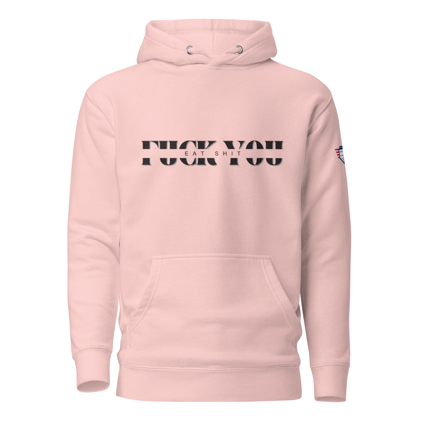 Front view of light pink unisex hoodie with bold black "Eat Shit Fuck You" print