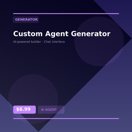 🤖 Custom Agent Generator — AI agent for Generator