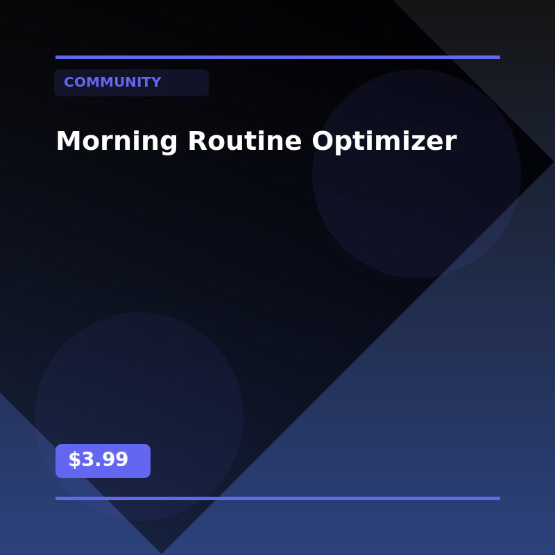 Morning Routine Optimizer - Community AI Agent