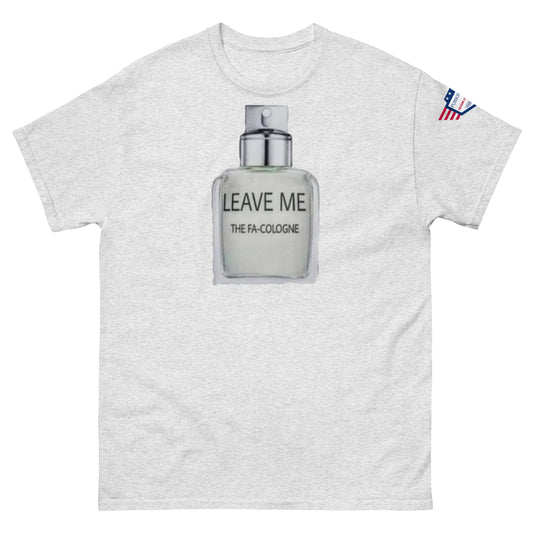 Front view of ash gray unisex tee with "Leave Me The Fa Cologne" silver bottle graphic and USA flag sleeve patch