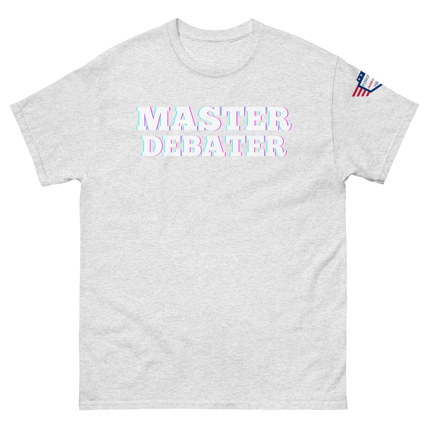 Front view of light gray unisex tee with glowing "MASTER DEBATER" text and tiny US flag sleeve patch