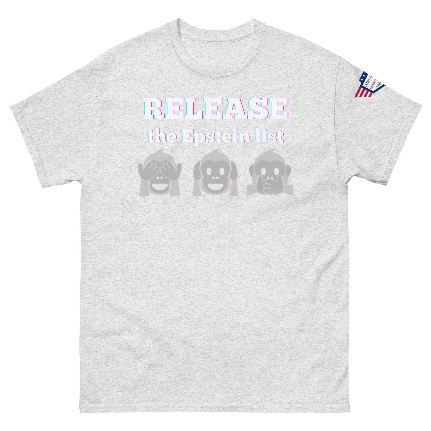 Ash gray unisex tee front view, glowing "RELEASE THE EPSTEIN LIST" print with gray monkey emojis, US flag sleeve patch