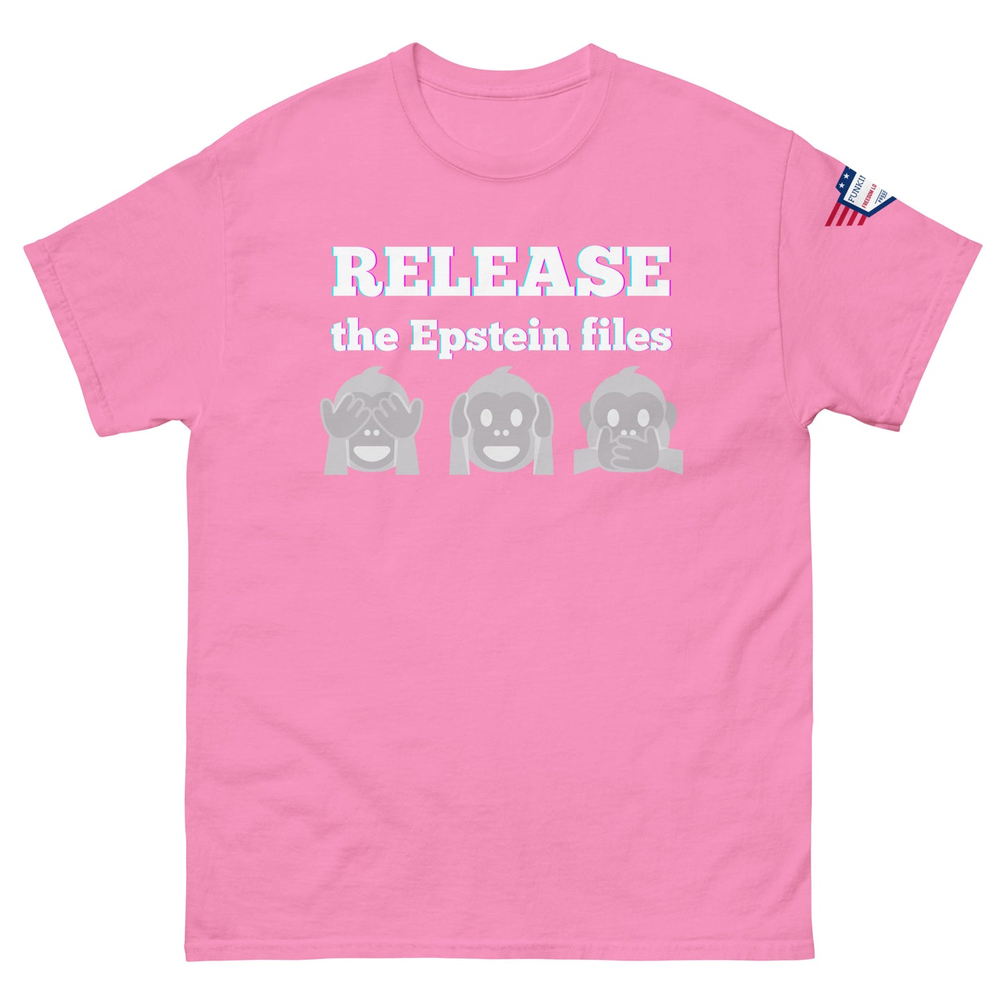 Front view of hot pink unisex t-shirt featuring "RELEASE the Epstein files" print, gray monkey trio, American flag patch