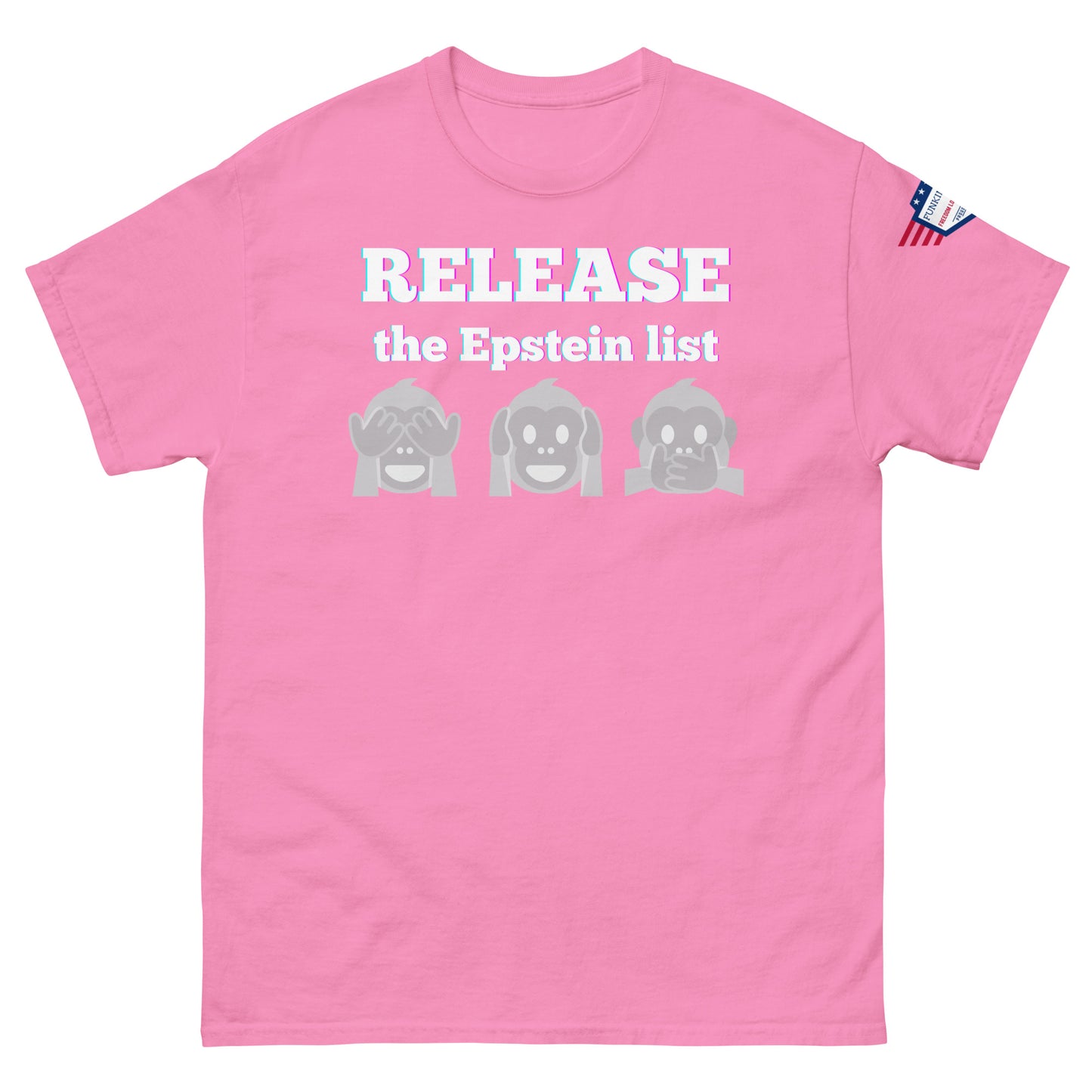 Pink unisex tee front view, glowing "RELEASE THE EPSTEIN LIST" print with gray monkey emojis, US flag sleeve patch