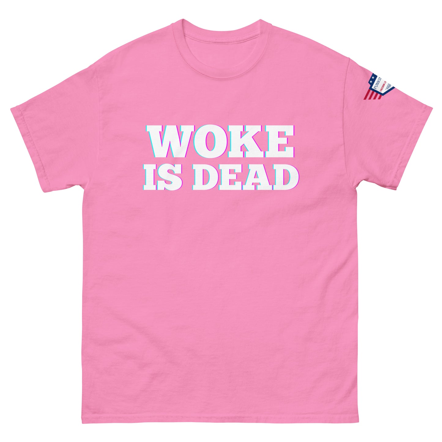 Front view of hot pink unisex tee rocking bold glitchy "WOKE IS DEAD" white print and US flag on sleeve
