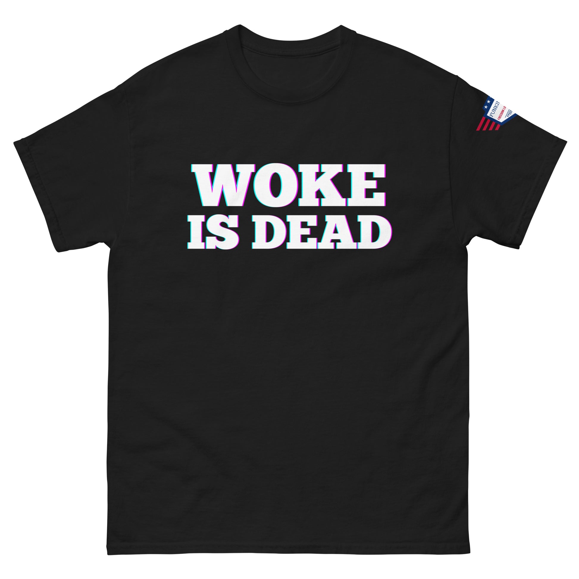 Front view of black unisex tee with glowing white "WOKE IS DEAD" text and tiny US flag sleeve patch