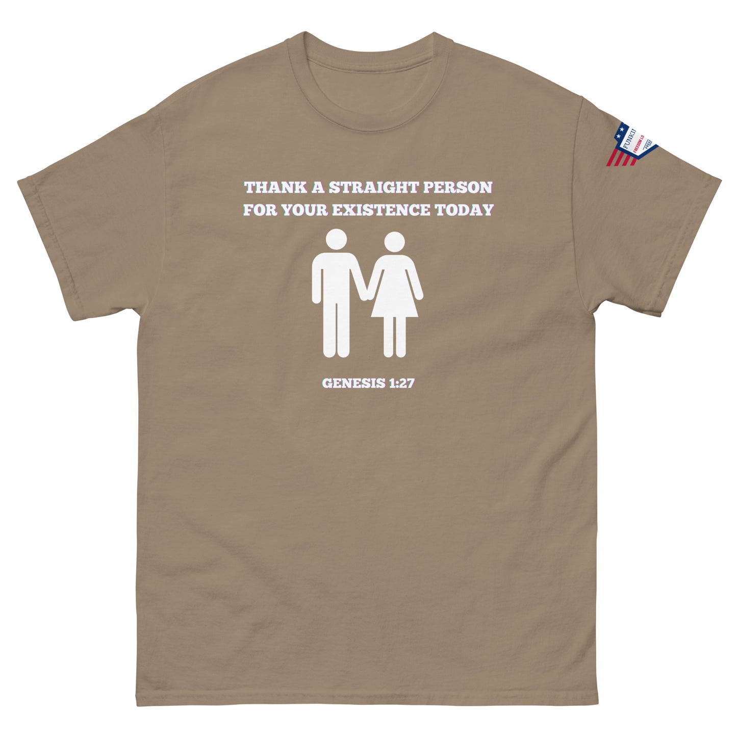 Front view of tan sport gray tee with white "Thank a straight person for your existence today" meme print, icons, Genesis 1:27, USA flag patch