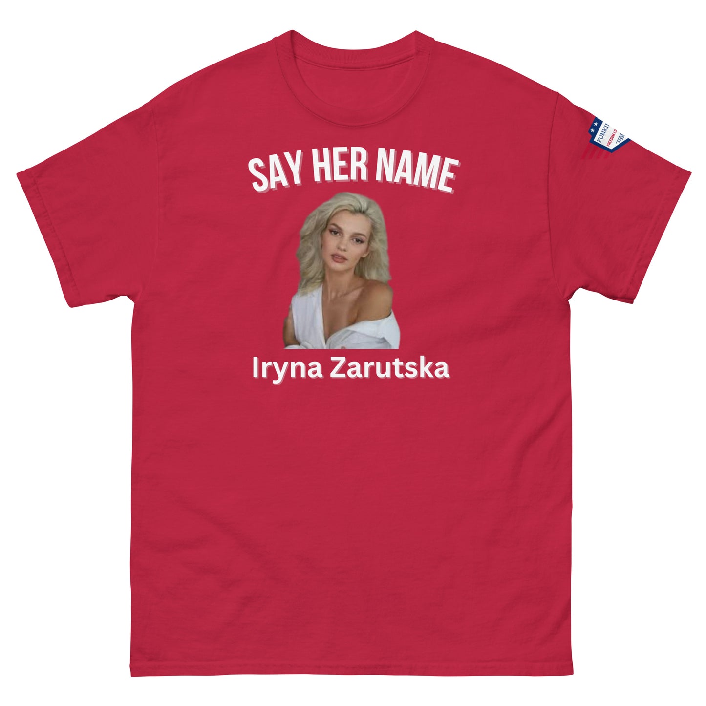 Front view of red "SAY HER NAME" funny tee with Iryna Zaruska portrait, USA sleeve patch