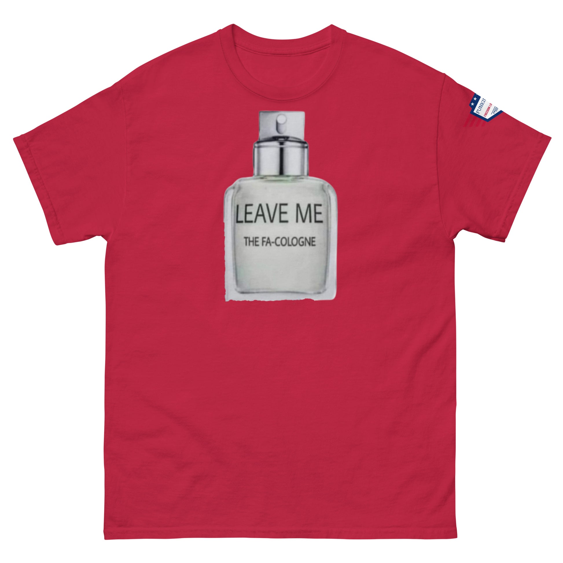 Front view of red unisex tee with "Leave Me The Fa Cologne" metallic cologne meme and sleeve flag