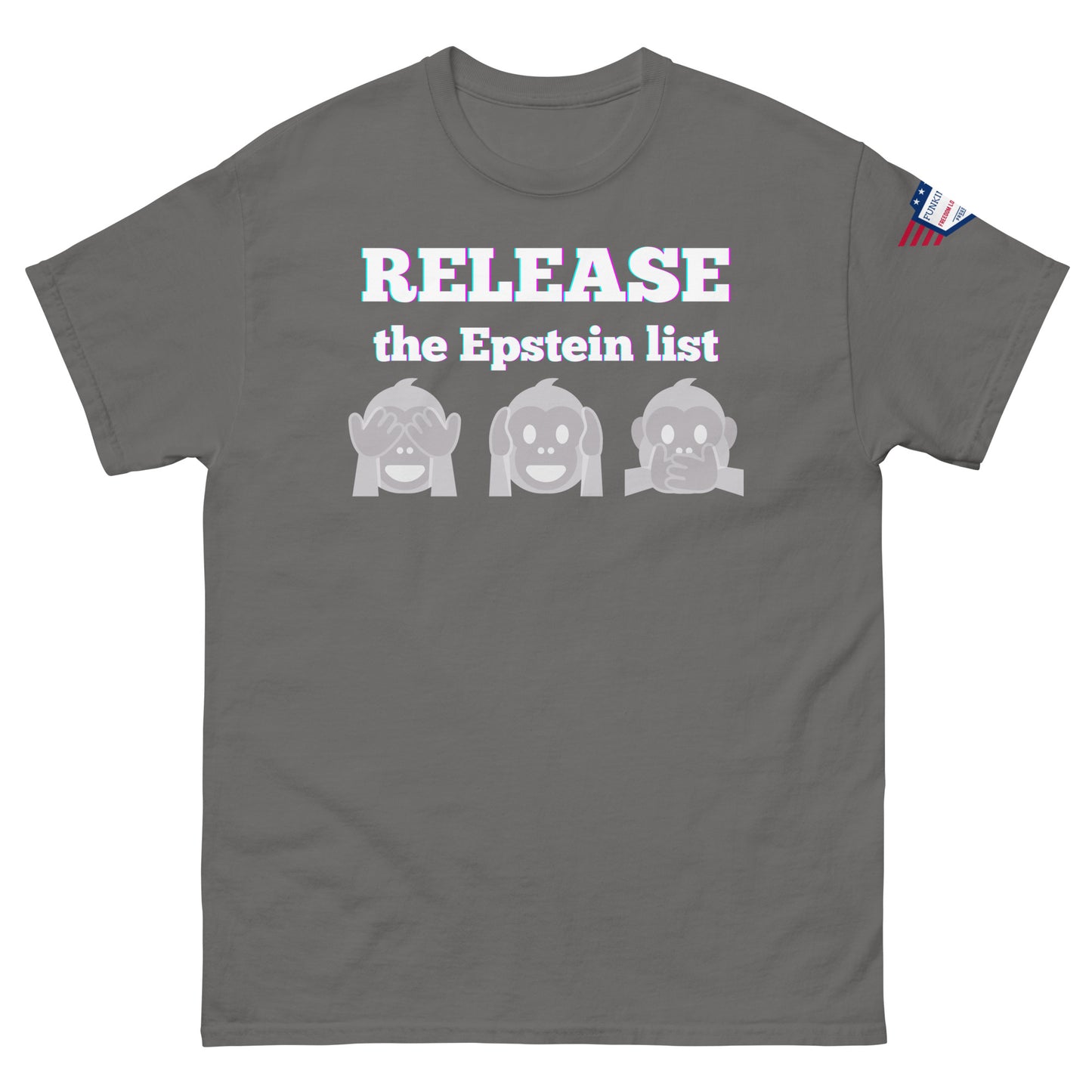 Charcoal gray unisex tee front view, glowing "RELEASE THE EPSTEIN LIST" print with gray monkey emojis, US flag sleeve patch
