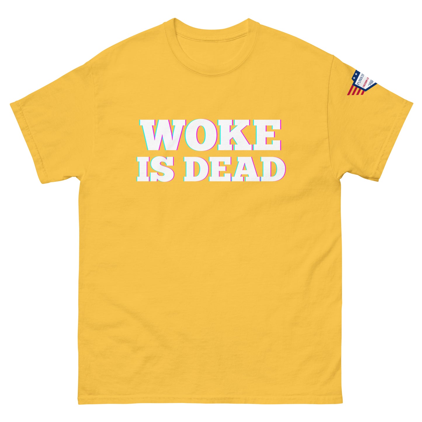 Front view of mustard yellow unisex tee with white "WOKE IS DEAD" outlined print and flag patch