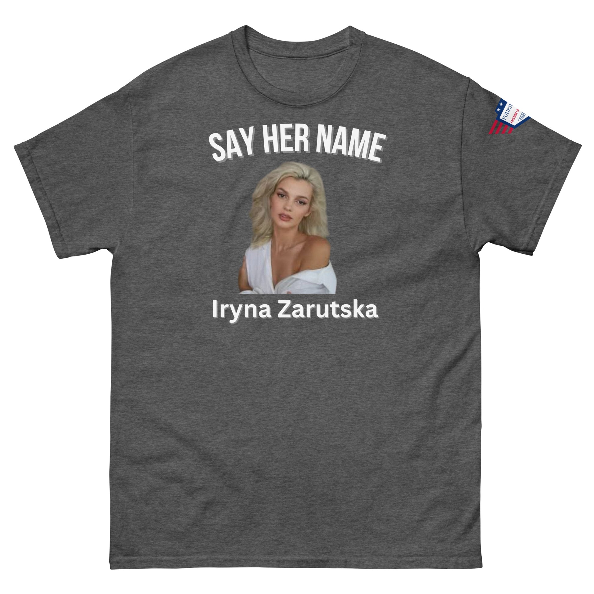 Front view of ash gray "SAY HER NAME" funny tee, Iryna Zaruska portrait and USA patch