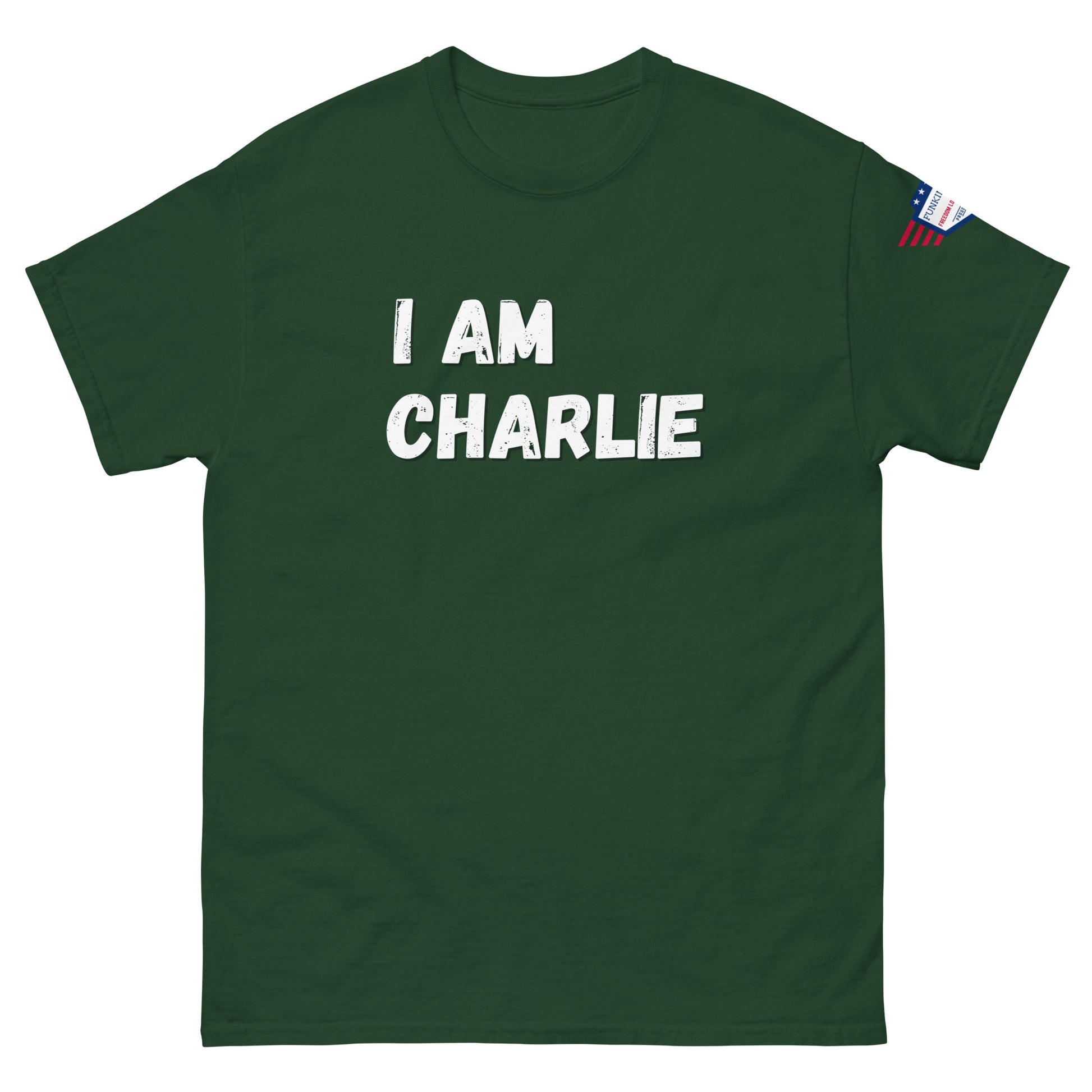 Front view of forest green unisex tee with bold white "I AM CHARLIE" graphic and USA flag sleeve patch