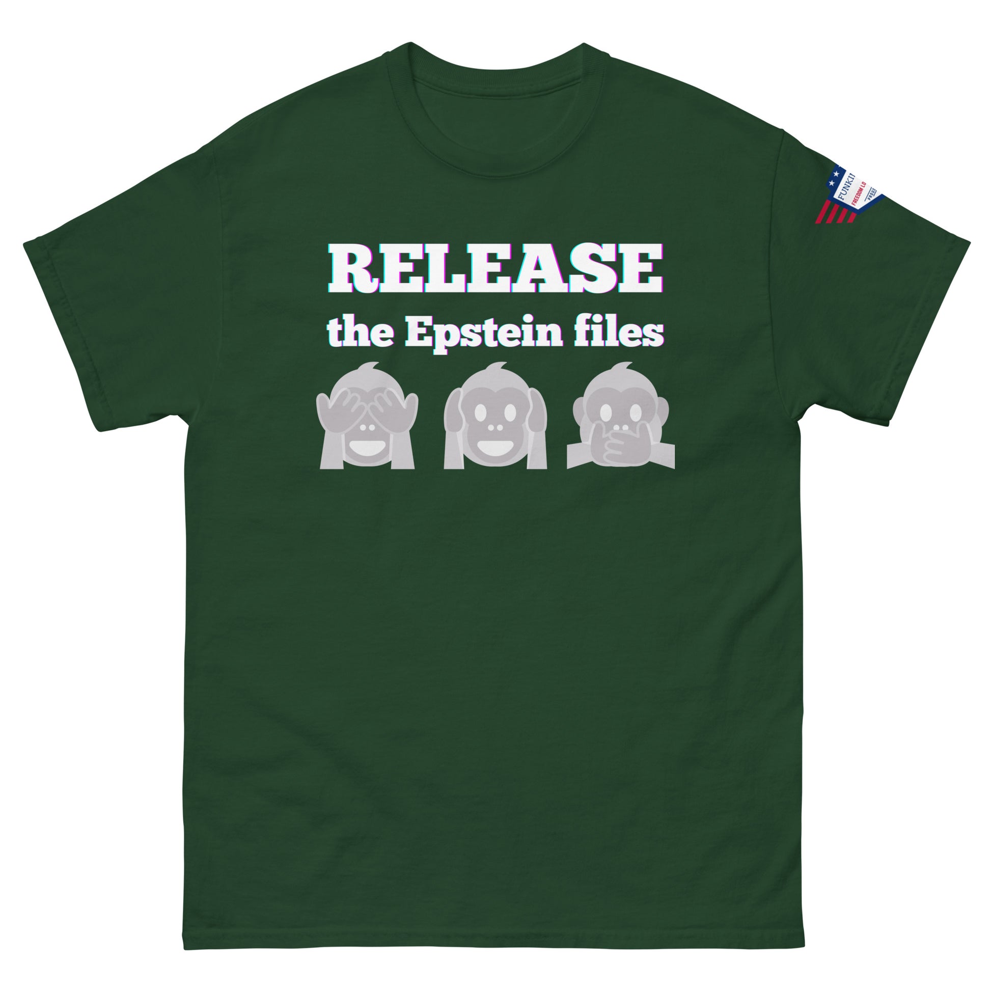 Front view of dark green unisex tee with "RELEASEASE the Epstein files" print and three gray see-no-evil monkeys, USA flag shoulder patch