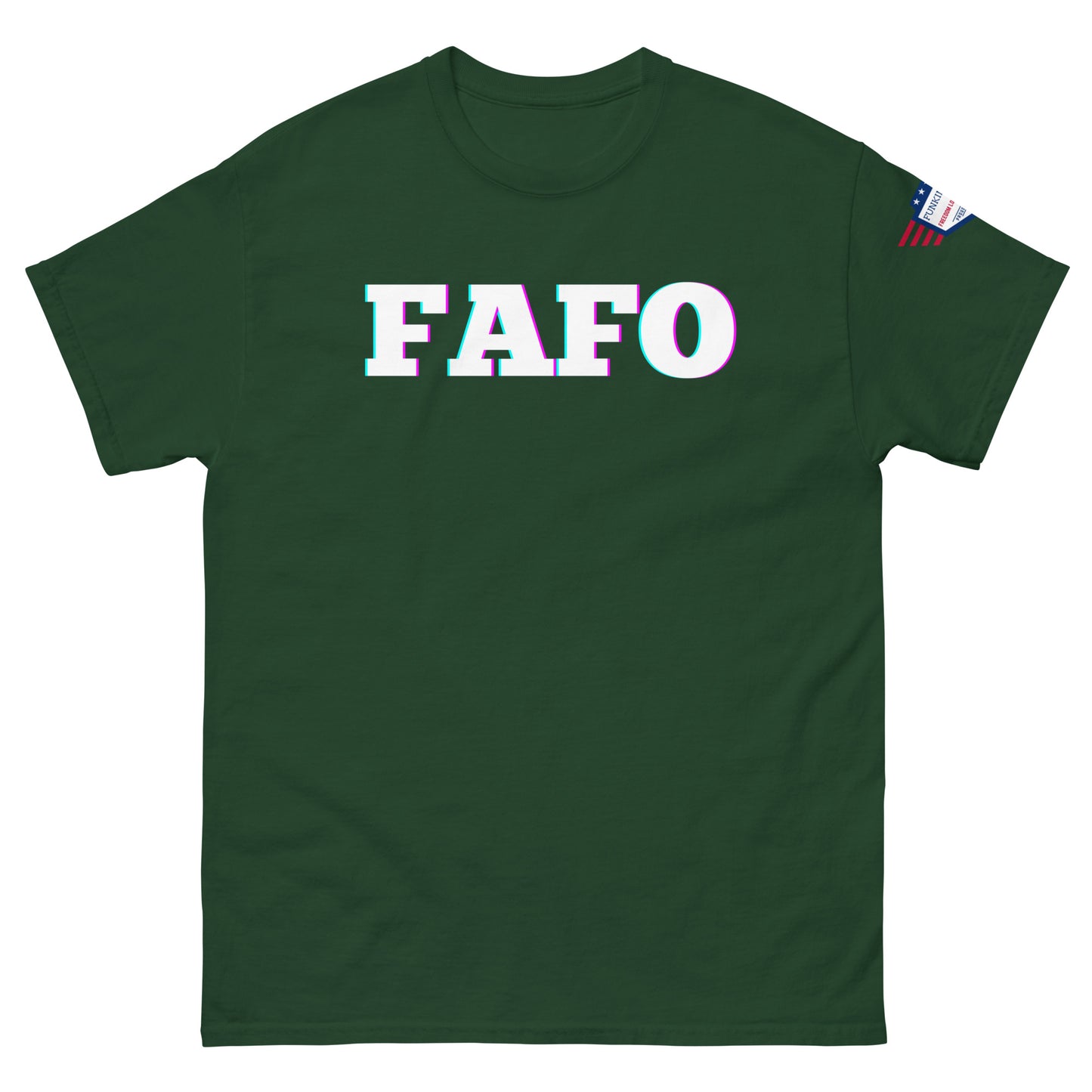 Front view of forest green unisex T-shirt with bold white "FAFO" glitch graphic and US flag sleeve patch