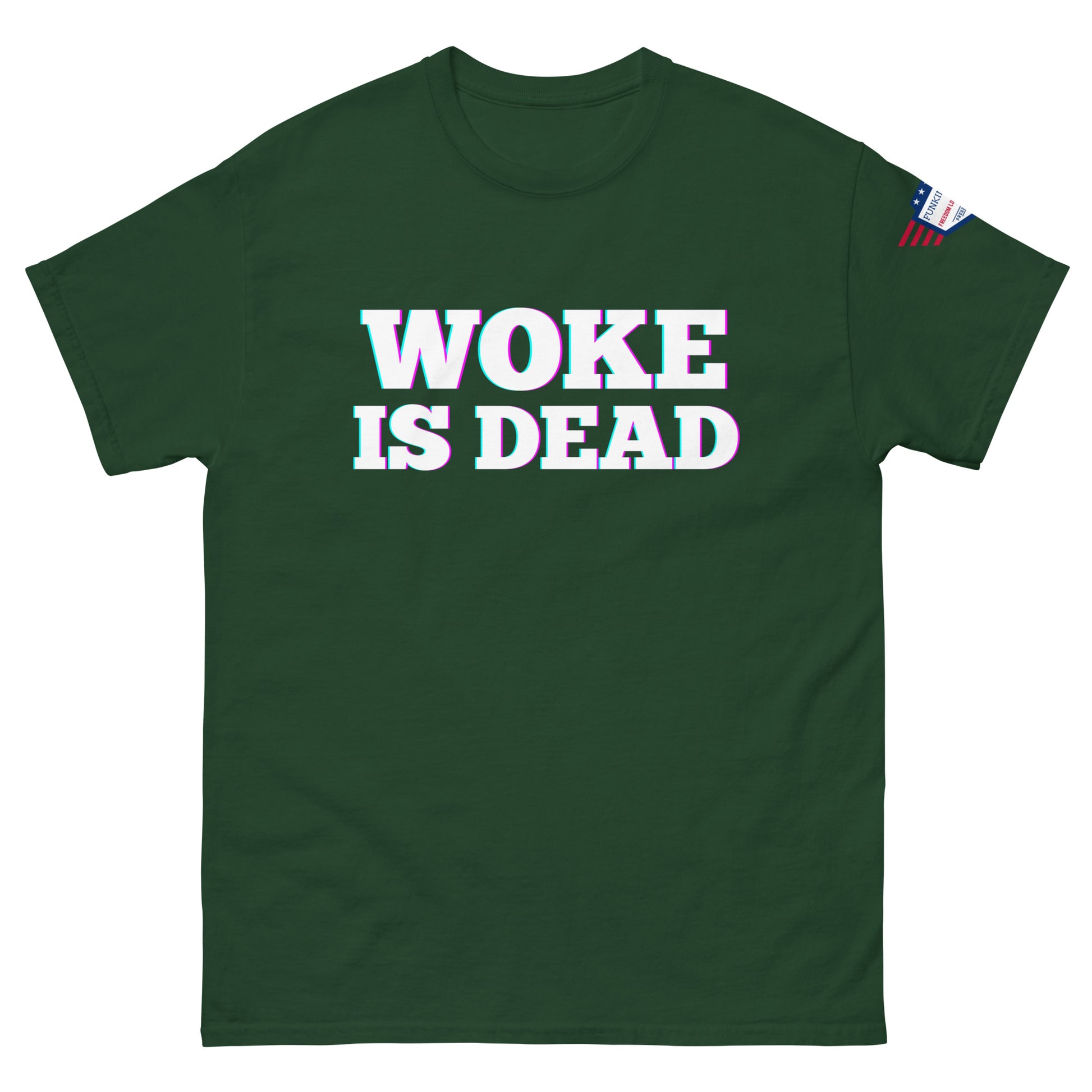 Front view of forest green "WOKE IS DEAD" unisex tee, crisp white text with glow, American flag sleeve patch