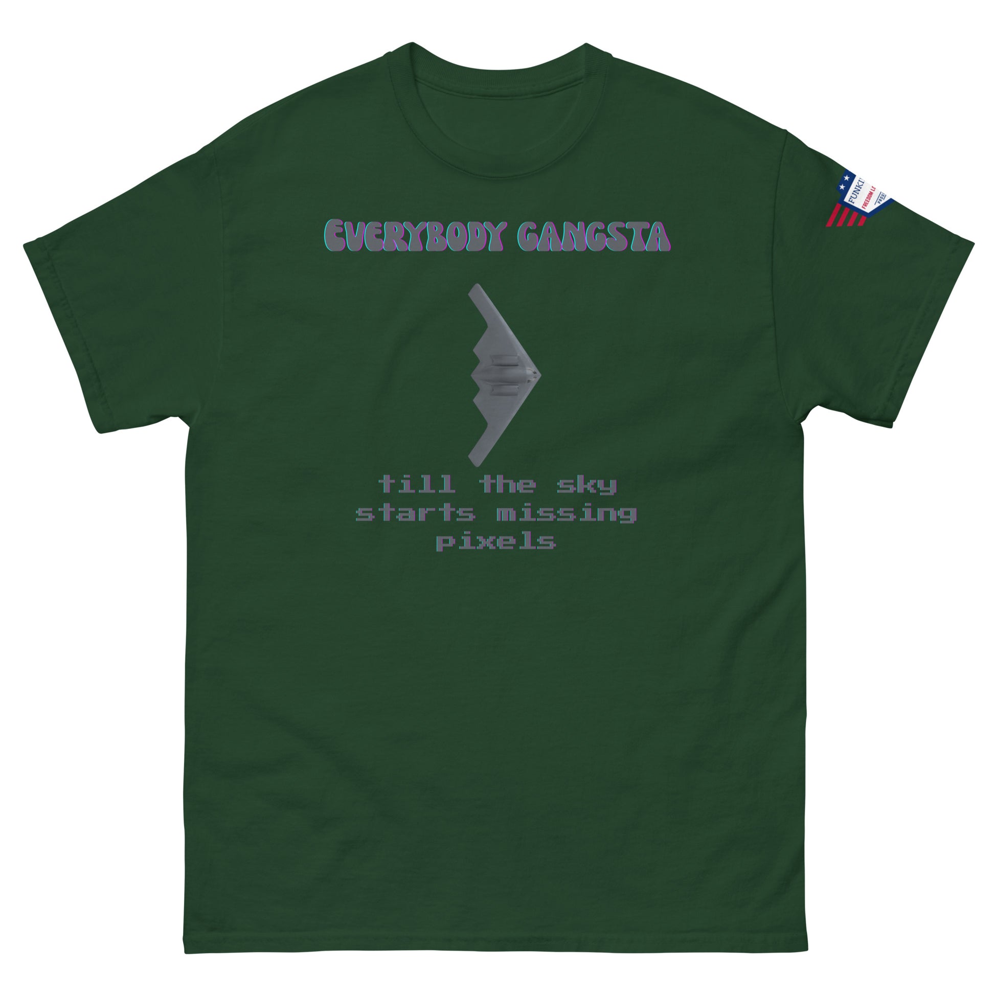 Front view of green unisex tee featuring purple "EVERYBODY GANGSTA", bomber silhouette, green "till the sky starts missing pixels"