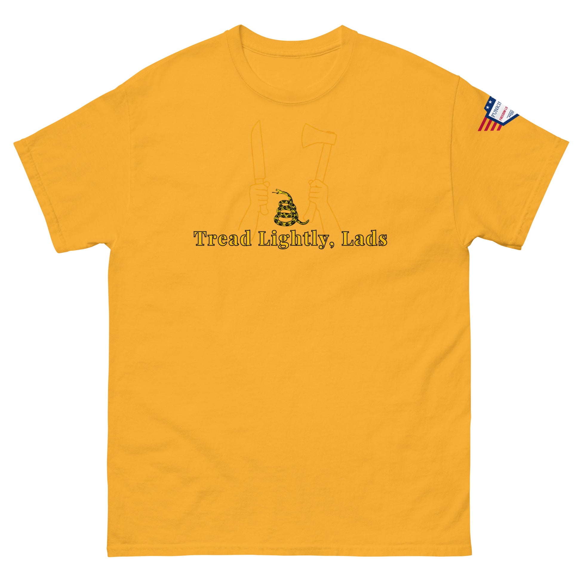 Front view of bright yellow unisex tee with gold "Tread Lightly, Lads" print, hands gripping knife & axe around coiled Gadsden snake, US flag sleeve patch