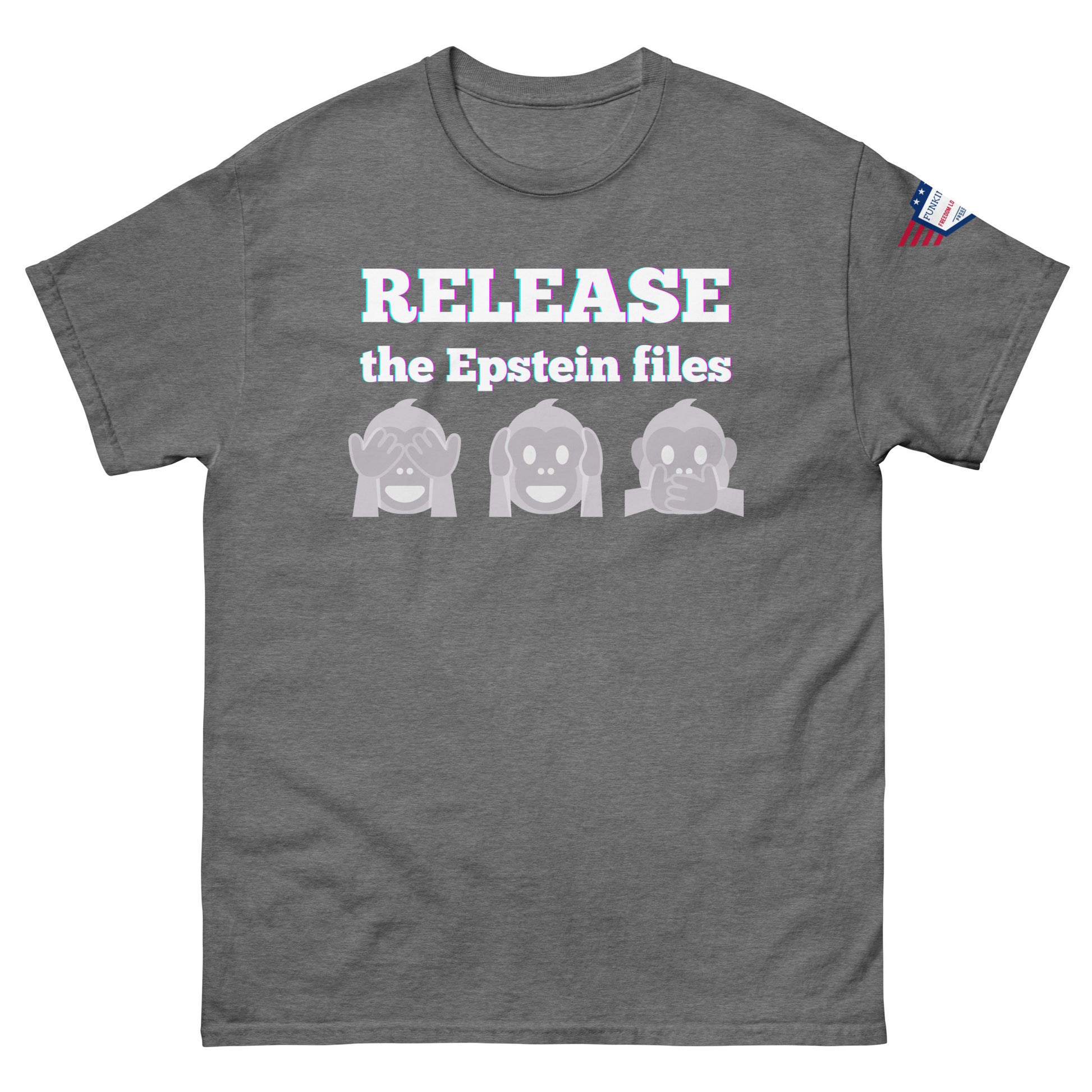 Front view of charcoal gray unisex tee with "RELEASEASE the Epstein files" print and three gray see-no-evil monkeys, USA flag shoulder patch