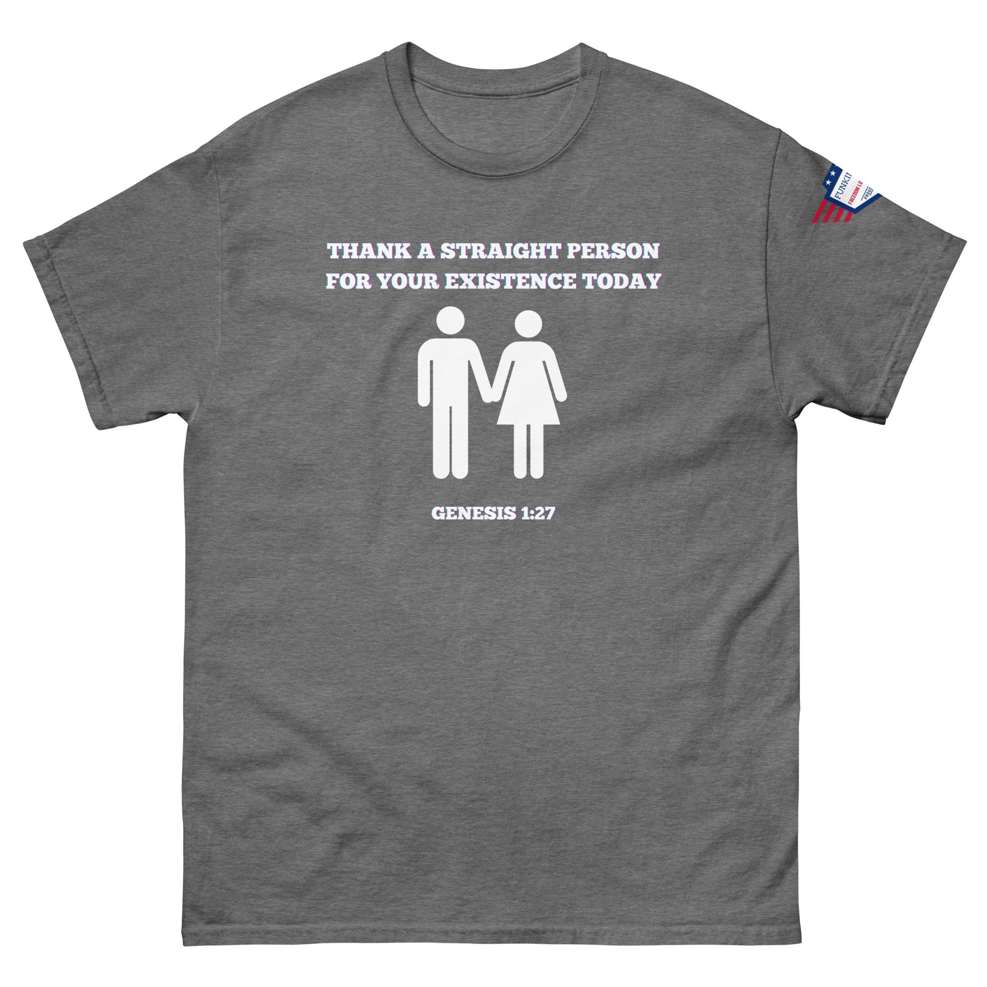 Medium gray graphic tee front: "Thank a straight person..." white print, stick figures linked arms, Genesis 1:27, USA sleeve patch