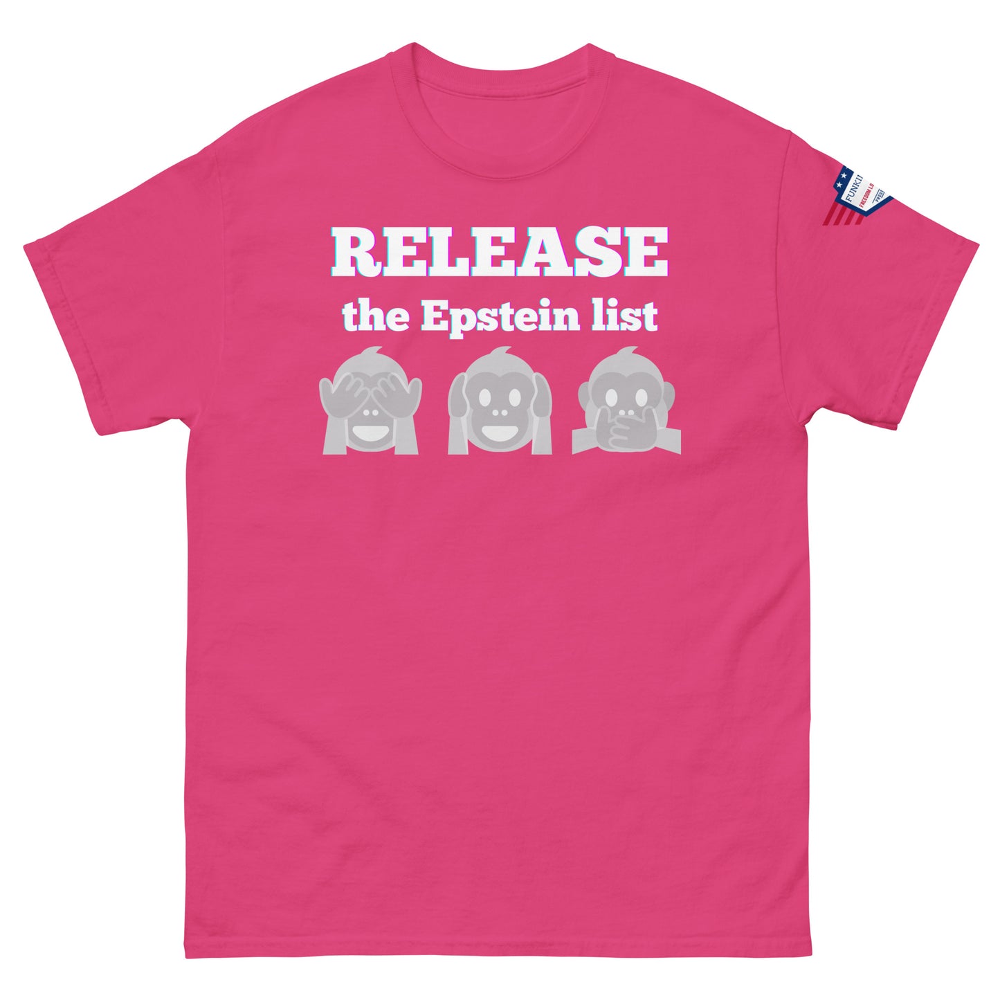 Front view of hot pink unisex tee demanding "RELEASE THE EPSTEIN LIST" beside gray monkey emojis