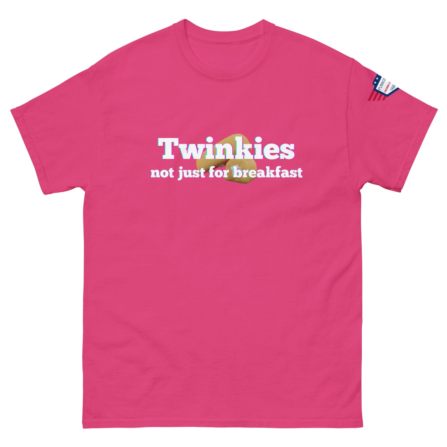 Front view of hot pink unisex tee displaying "Twinkiesies not just for breakfast" glowy print and Twinkie icon, flag patch