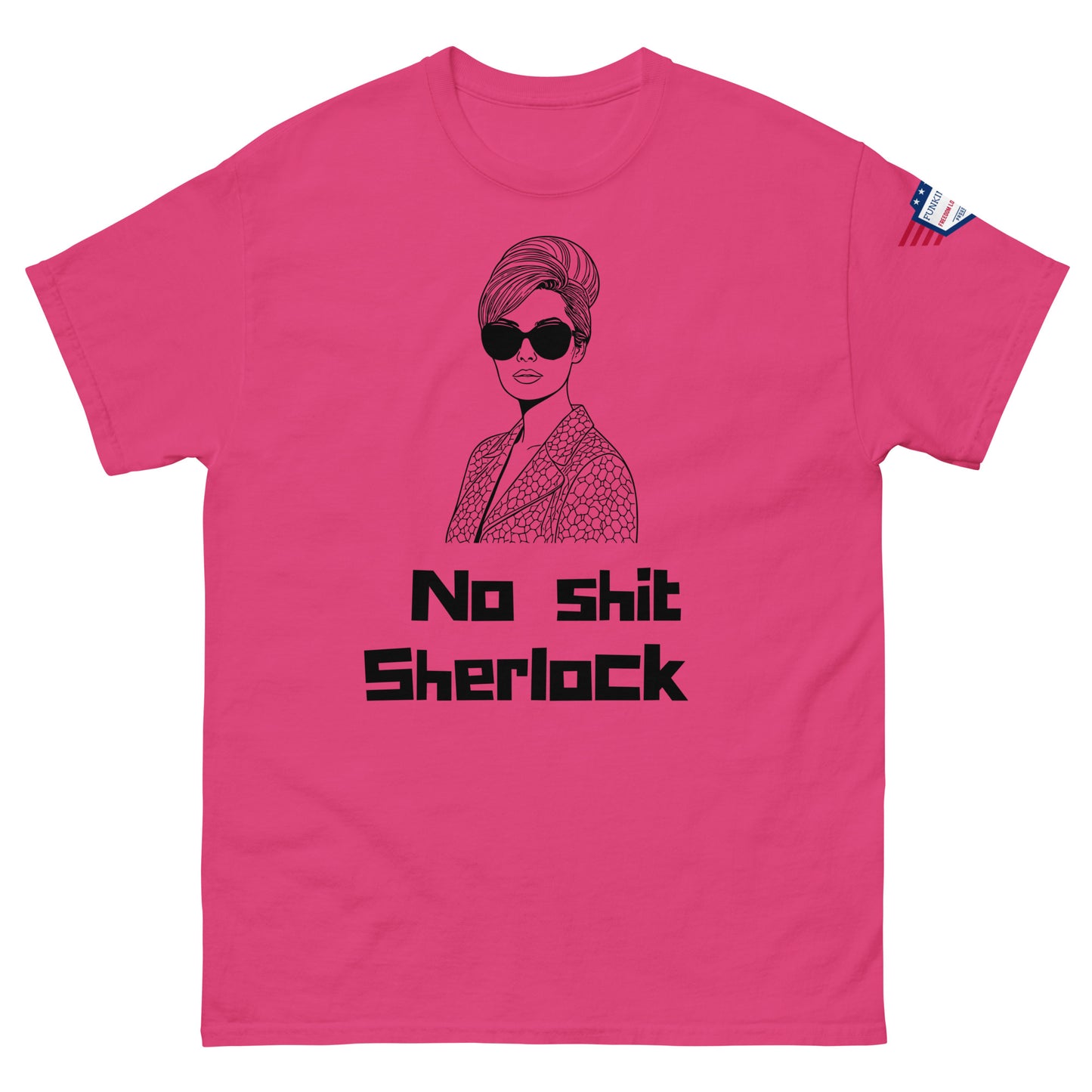 Front view of hot pink unisex t-shirt printed with black "No shit Sherlock" and stylish woman in patterned jacket illustration, flag sleeve
