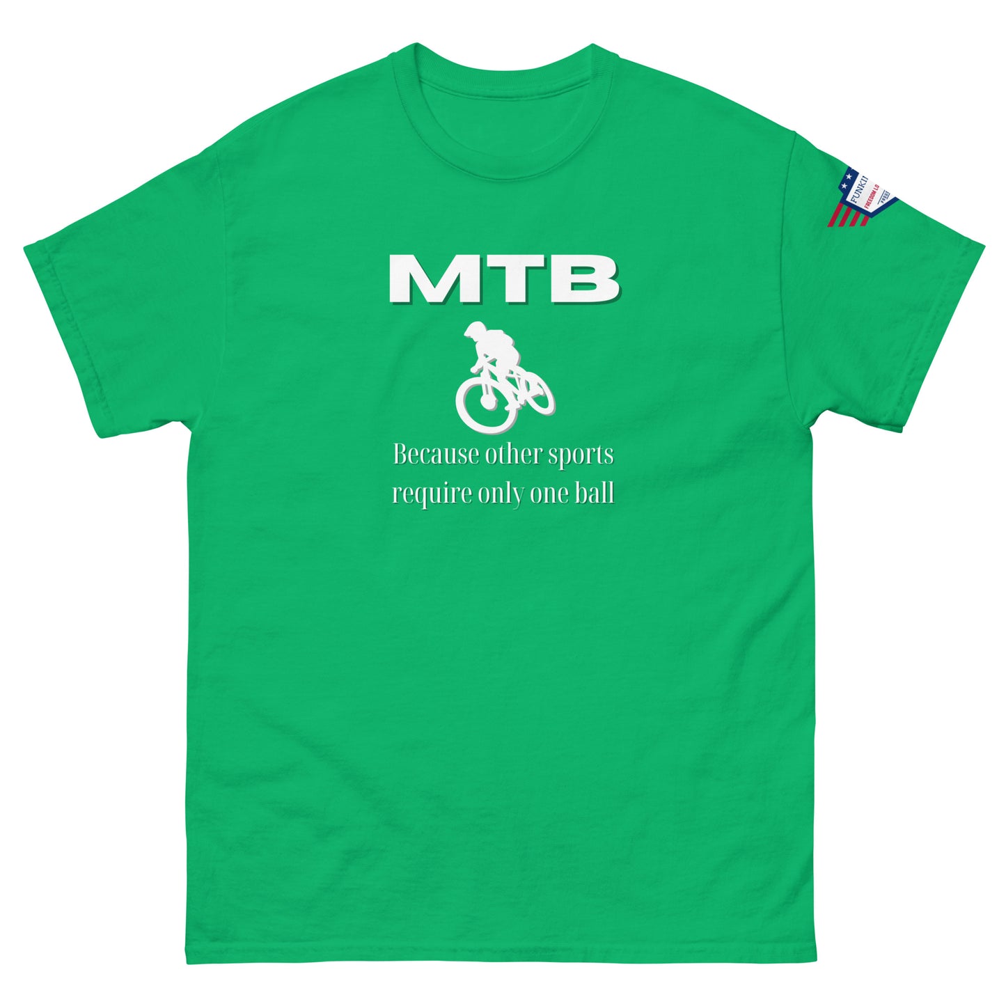 Front view of green unisex t-shirt printed white "MTB", jumping rider icon, "Because other sports require only one ball", flag on sleeve
