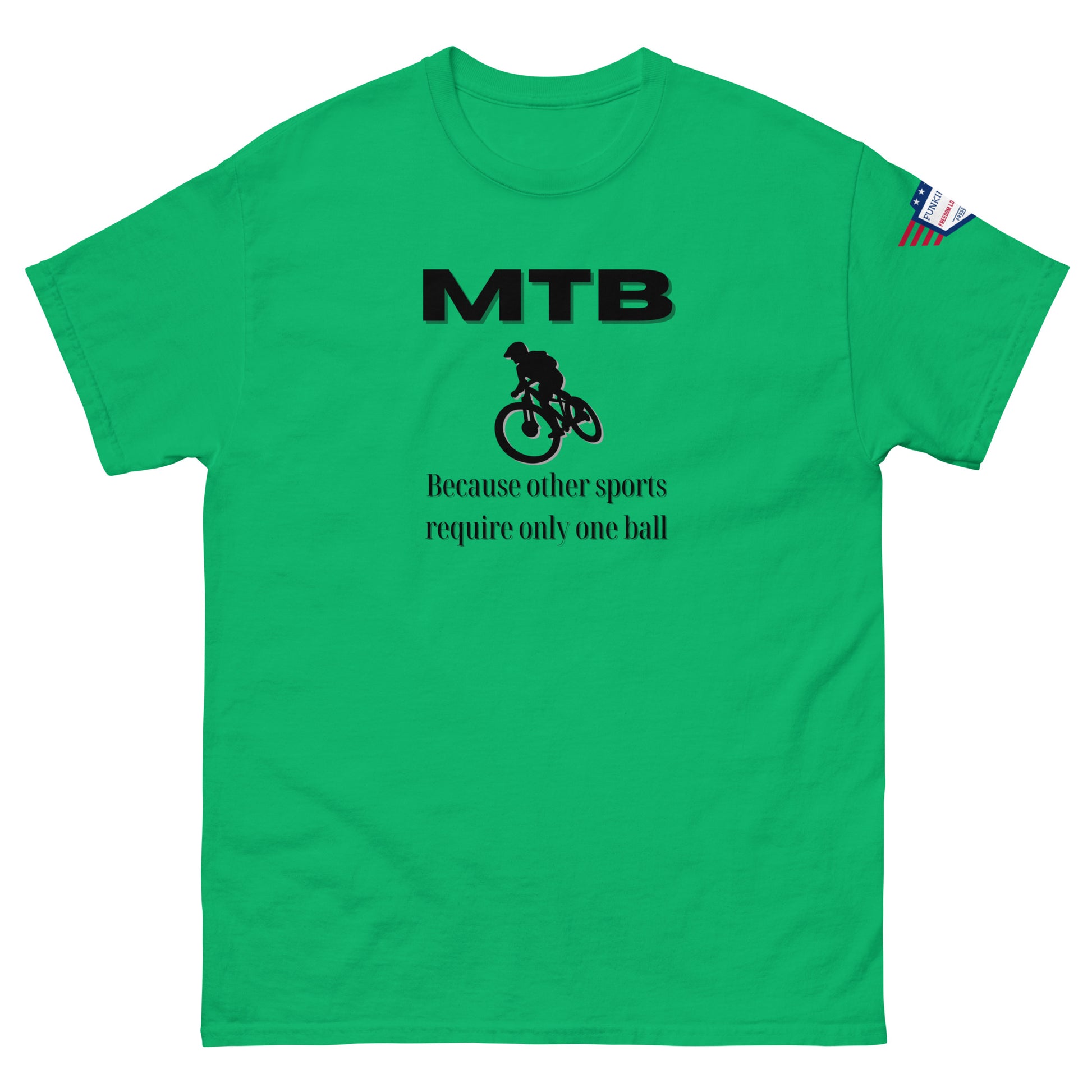 Front view of green unisex tee with black "MTB Because other sports require only one ball" meme print, biker silhouette, USA flag sleeve patch