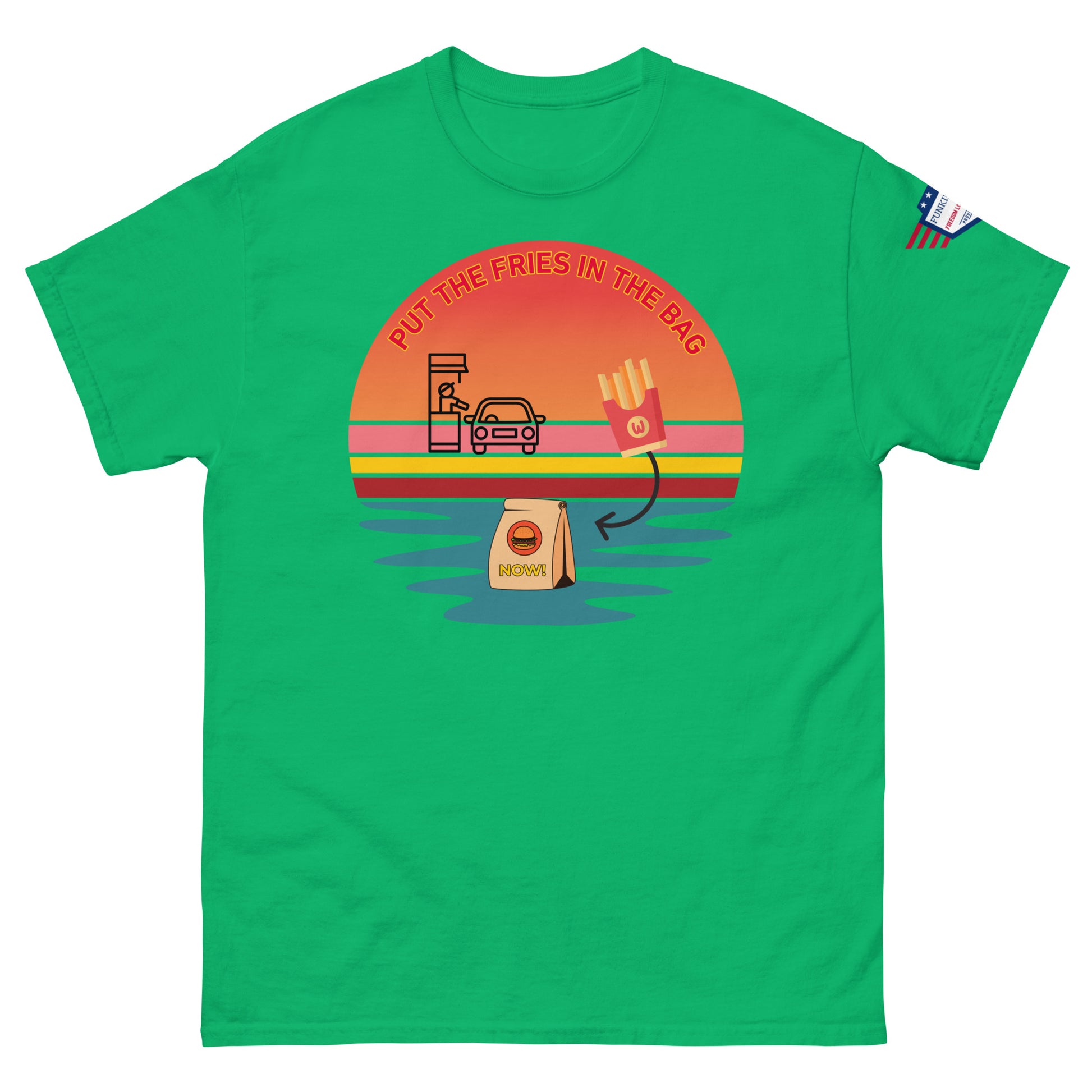 Front view of green unisex T-shirt featuring "Put the fries in the bag" sunset drive-thru meme print and flag sleeve patch
