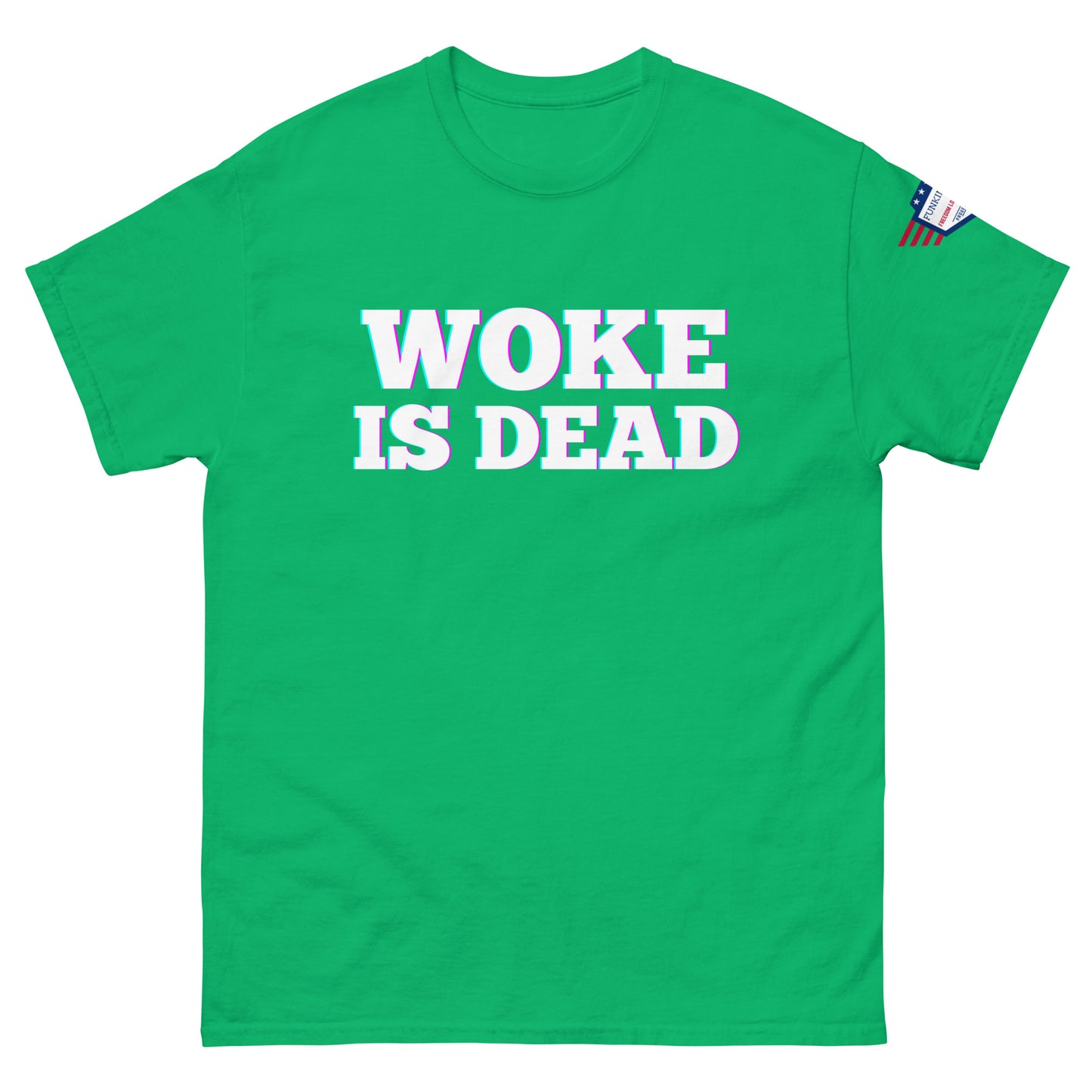 Front view of kelly green unisex tee featuring white "WOKE IS DEAD" print and small US flag sleeve