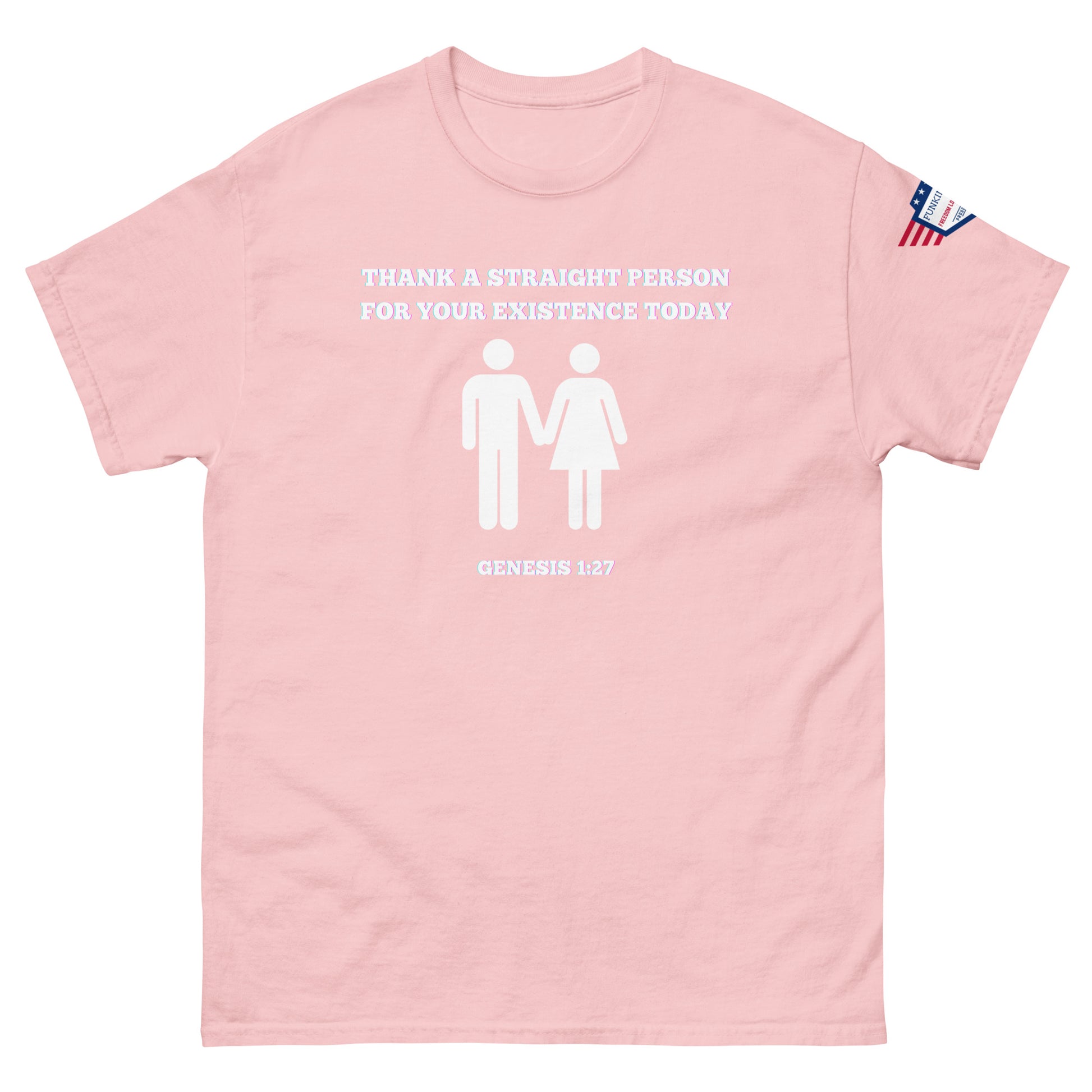 Front view of pink unisex tee featuring white "Thank a straight person for your existence today" meme graphic, couple icons, Genesis 1:27