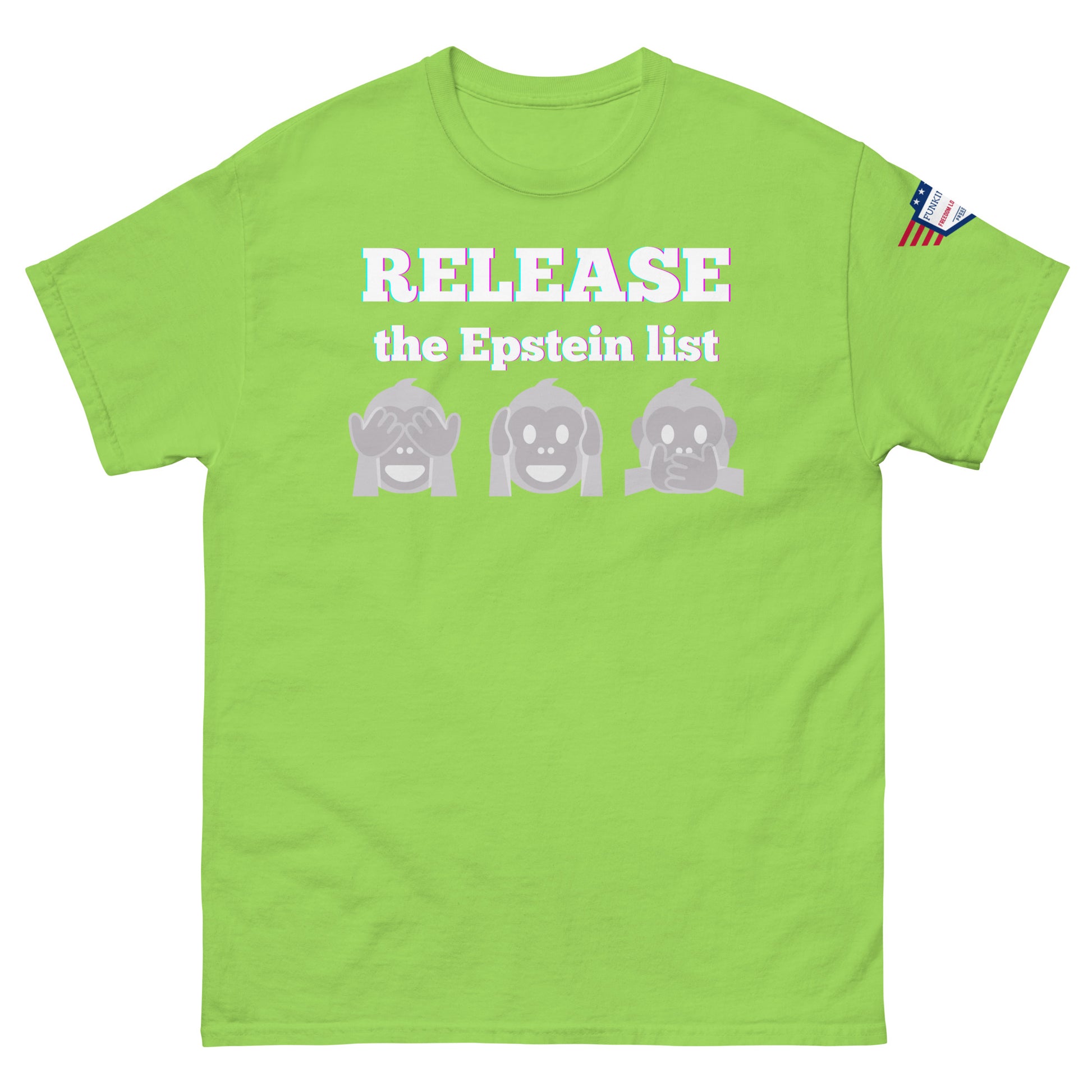 Front view of light green unisex tee with glowing "RELEASE THE EPSTEIN LIST" print and gray see-no-hear-speak-no-evil monkeys, flag sleeve patch