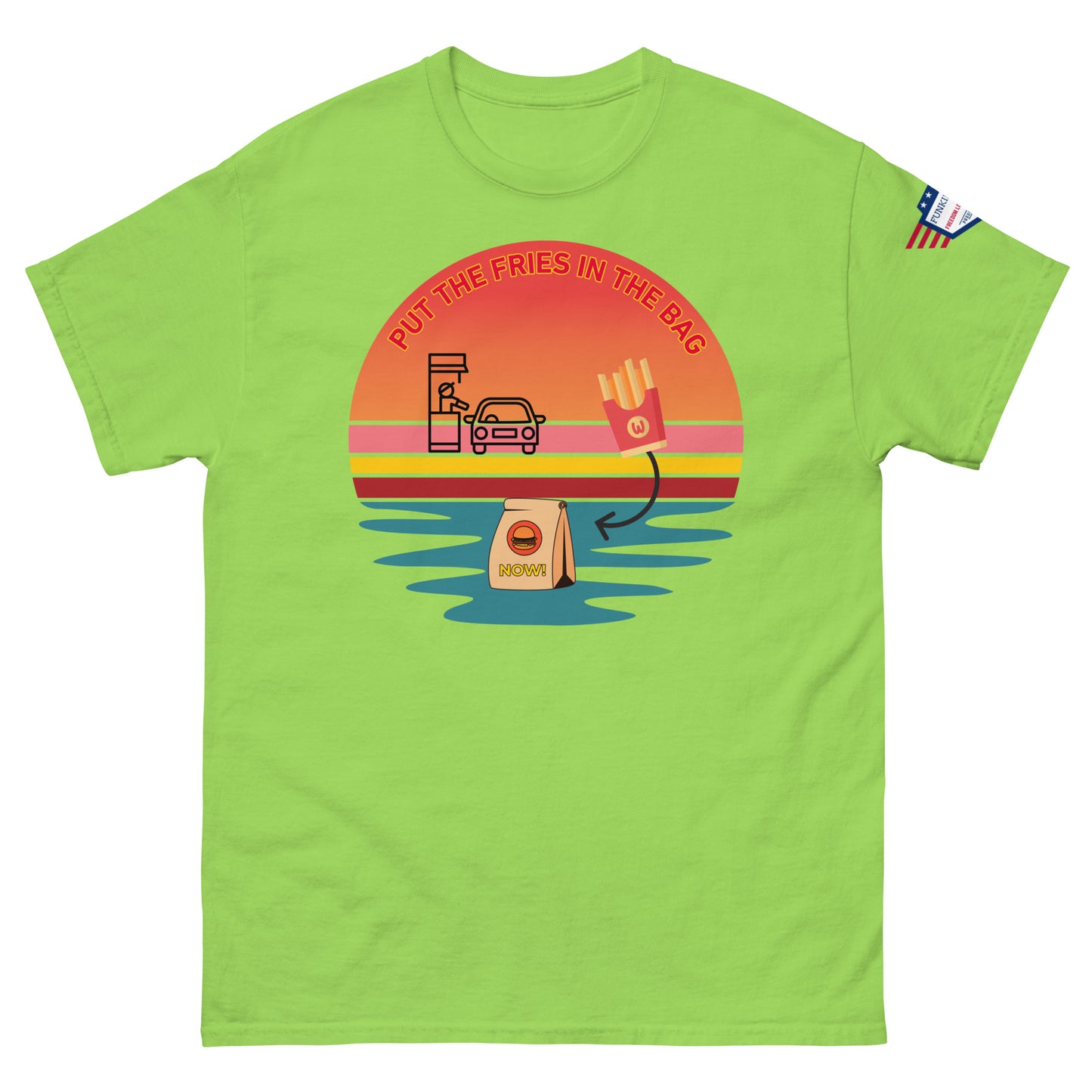 Front view of bright green T-shirt with "PUT THE FRIES IN THE BAG" funky sunset drive-thru scene, fries, bag and US flag patch