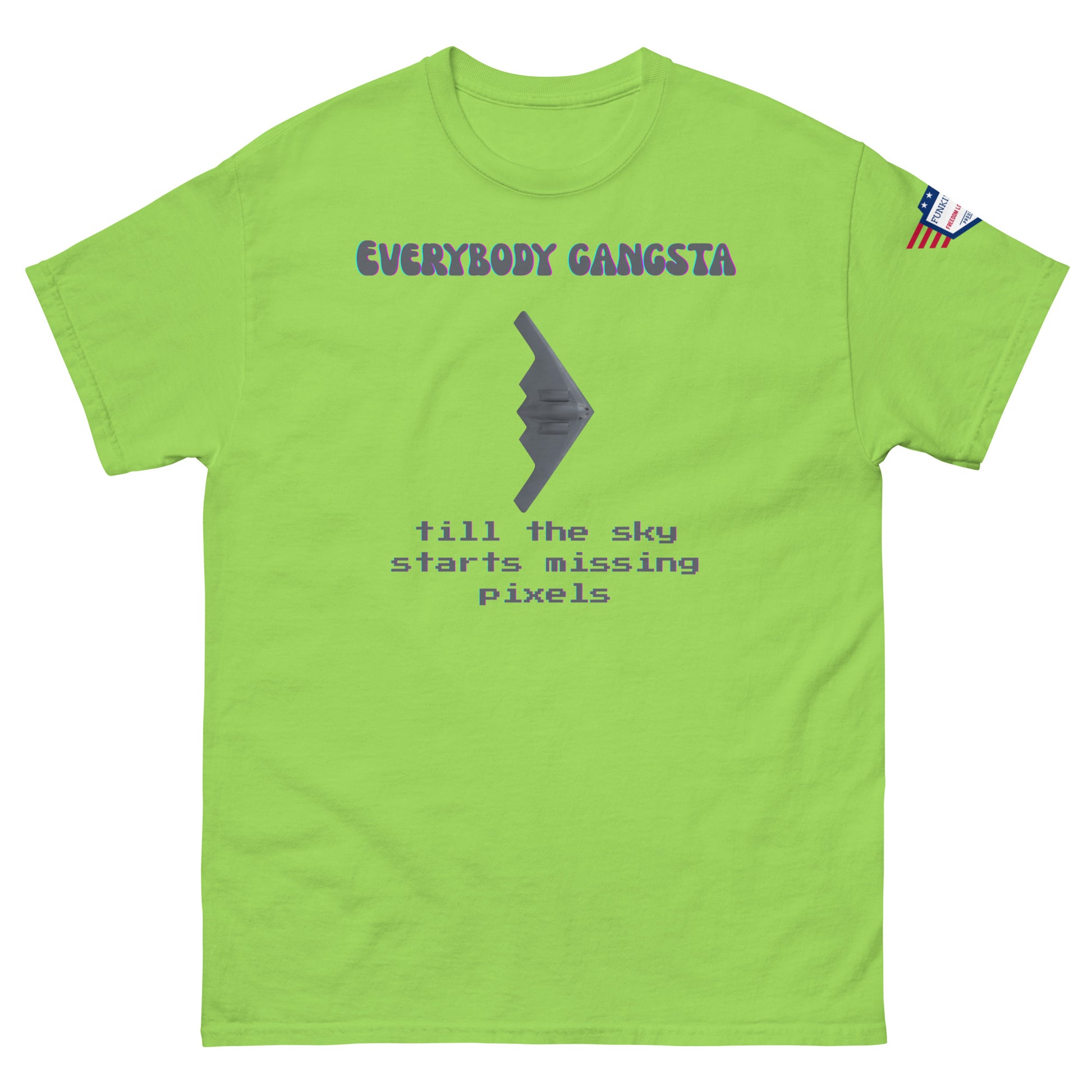 Front view of lime green "Everybody Gangsta till the sky starts missing pixels" tee, stealth bomber silhouette, US flag sleeve patch