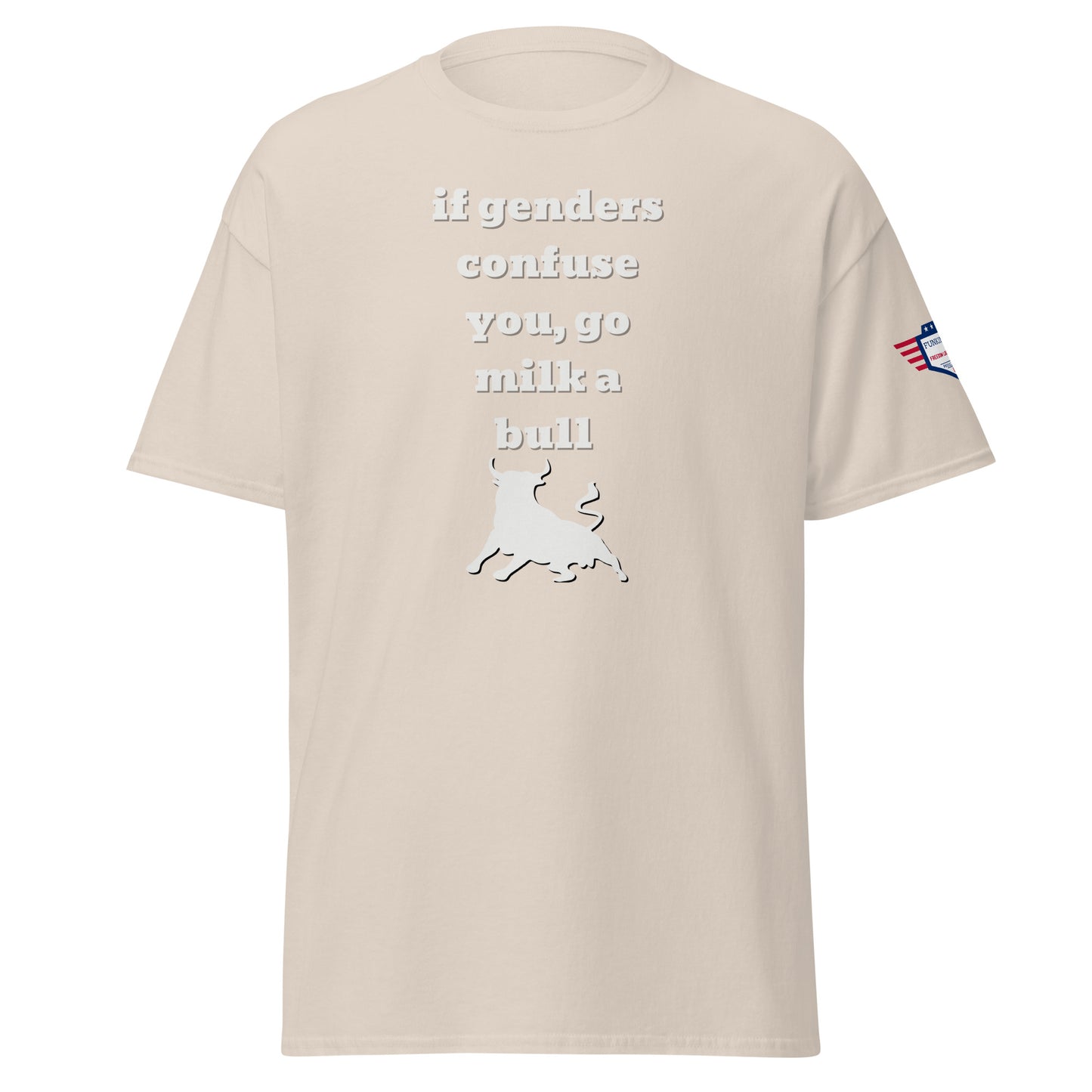 Front view of beige unisex tee with white "if confuses you, go milka bull" text and jumping bull graphic